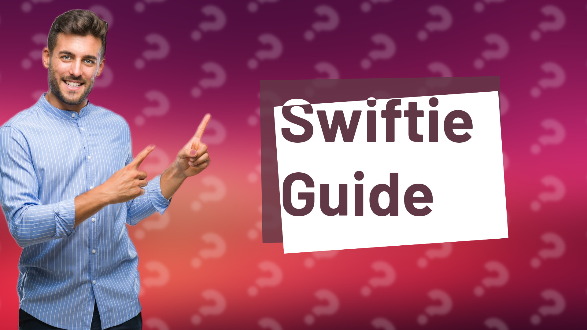Swiftie Guide