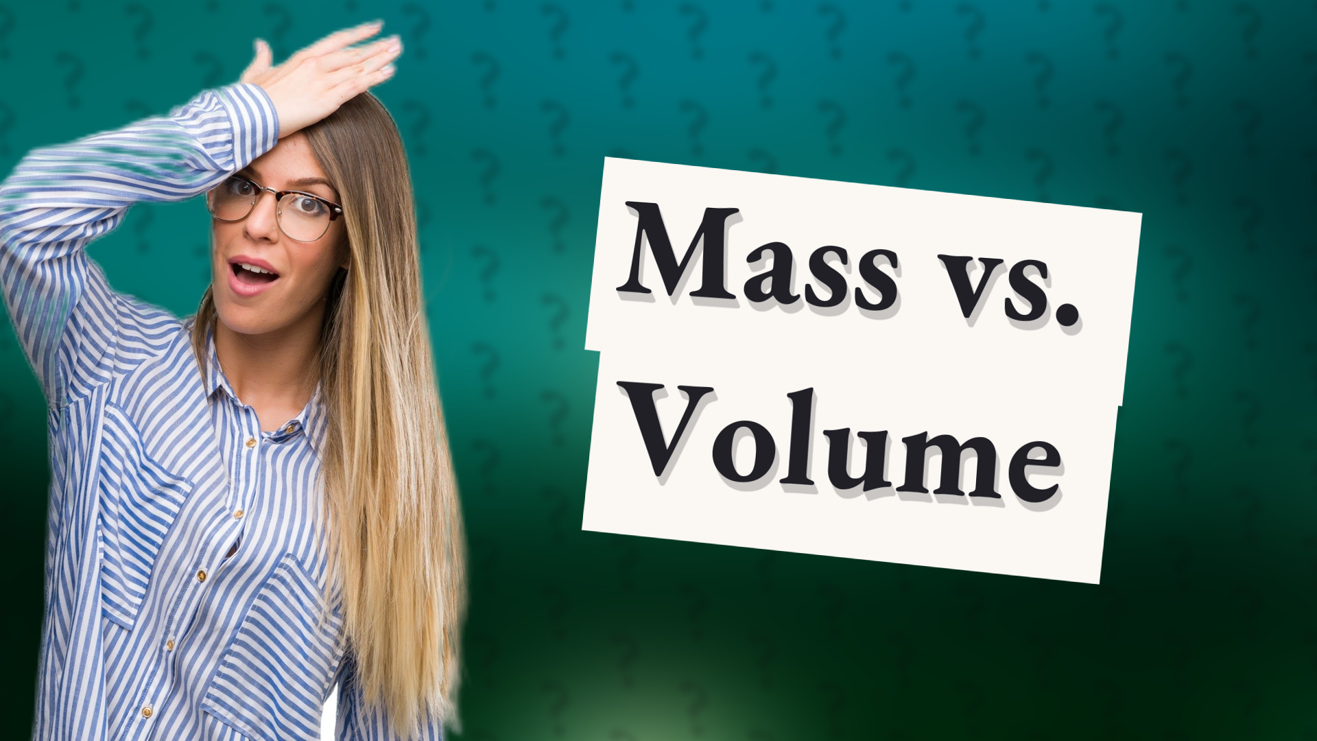 Mass vs. Volume
