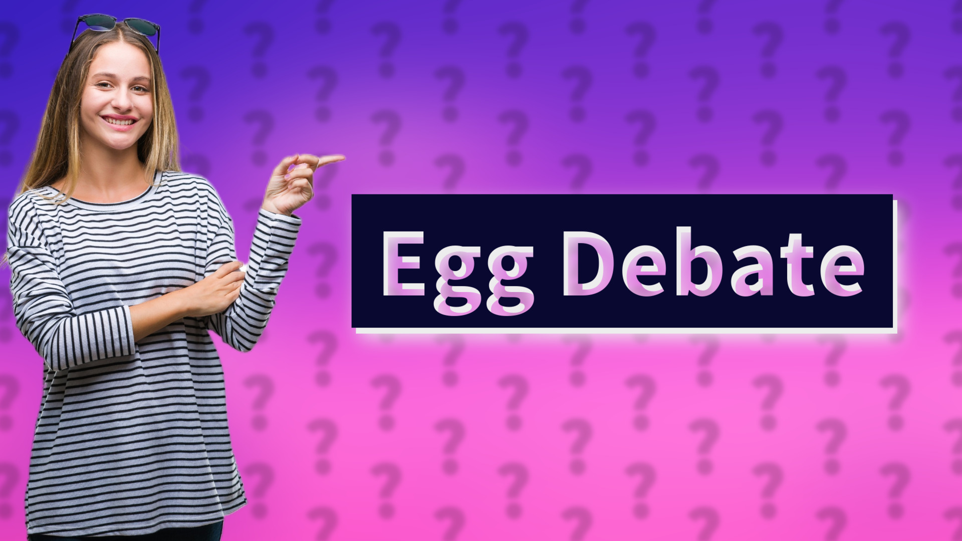 Egg Debate