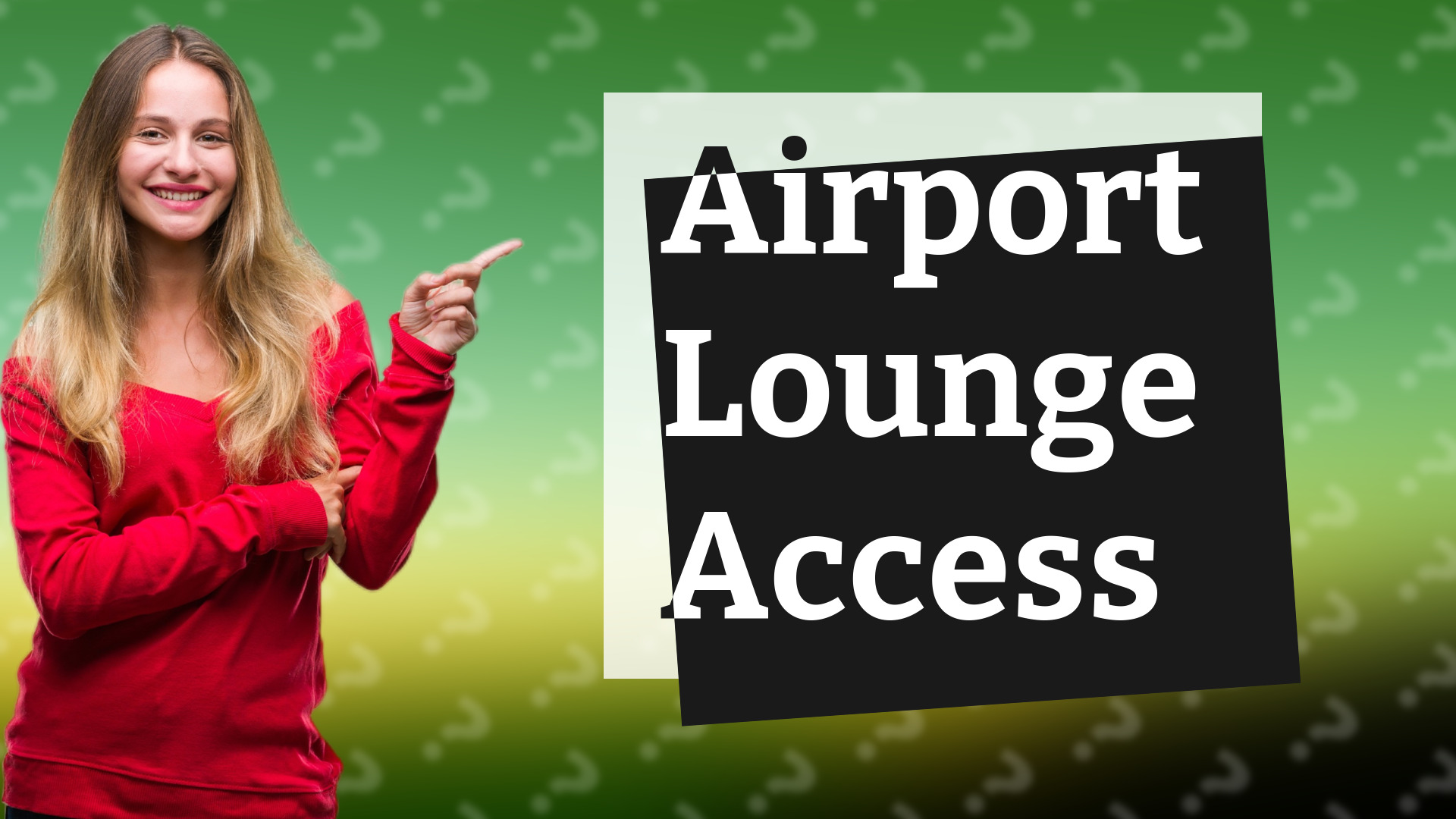 Airport Lounge Access
