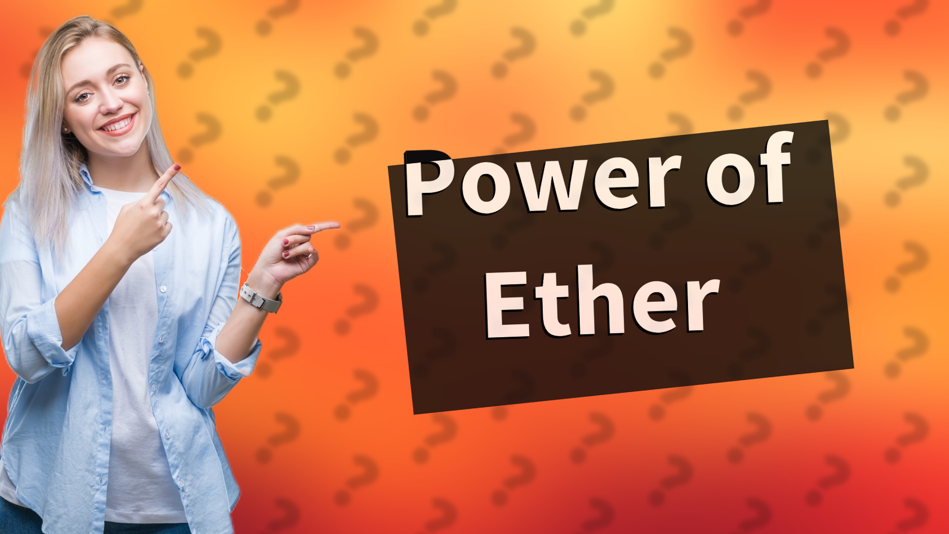 Power of Ether