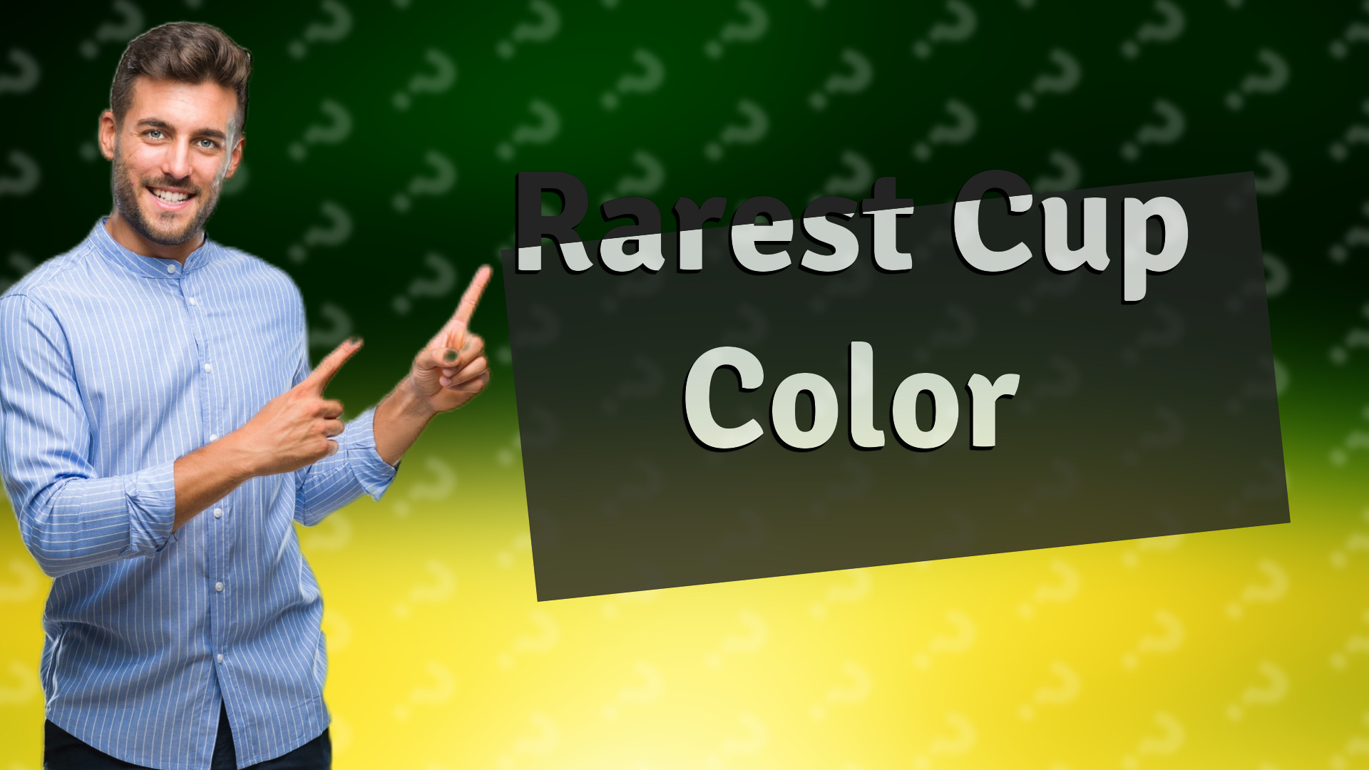 Rarest Cup Color