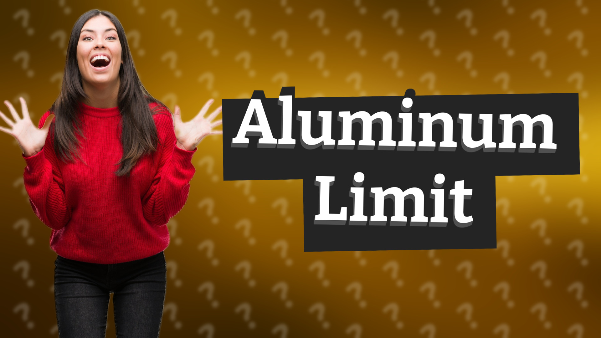 Aluminum Limit