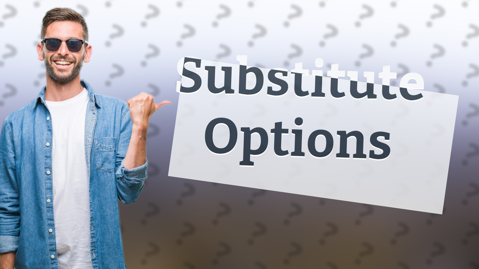 Substitute Options