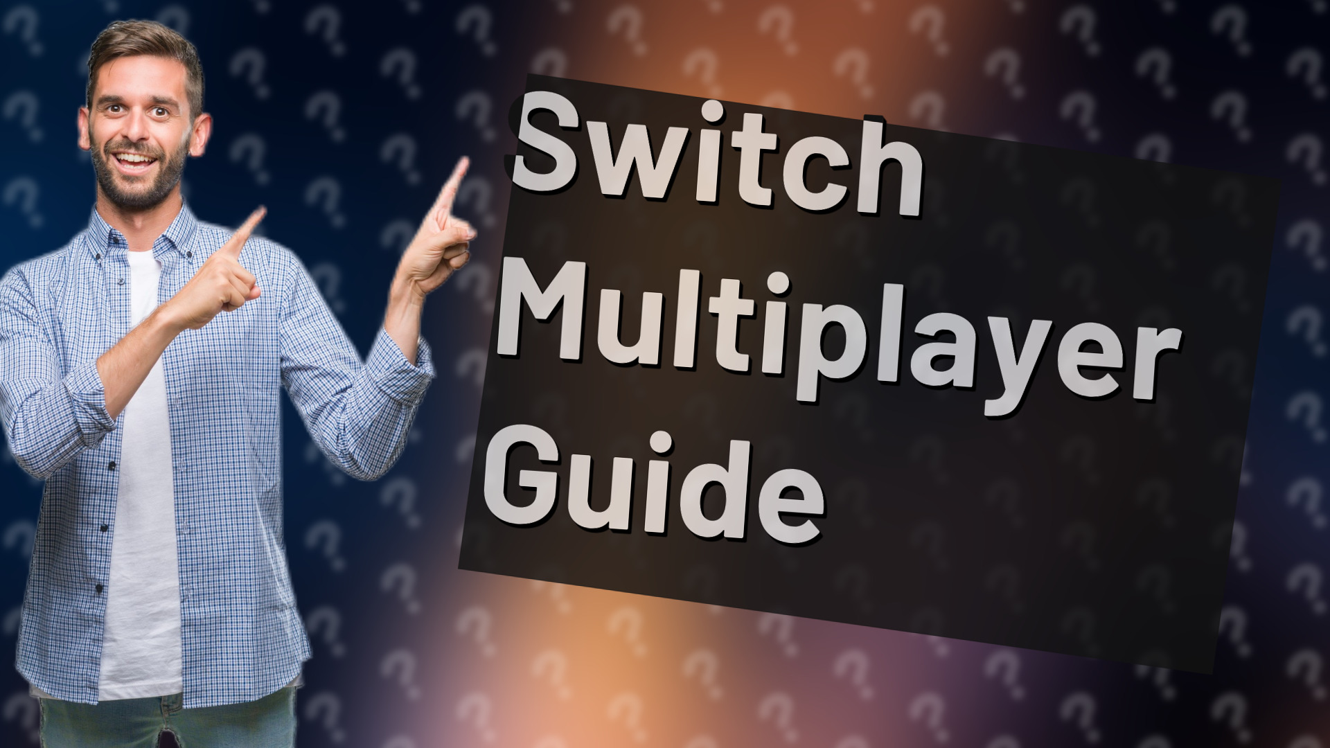 Switch Multiplayer Guide