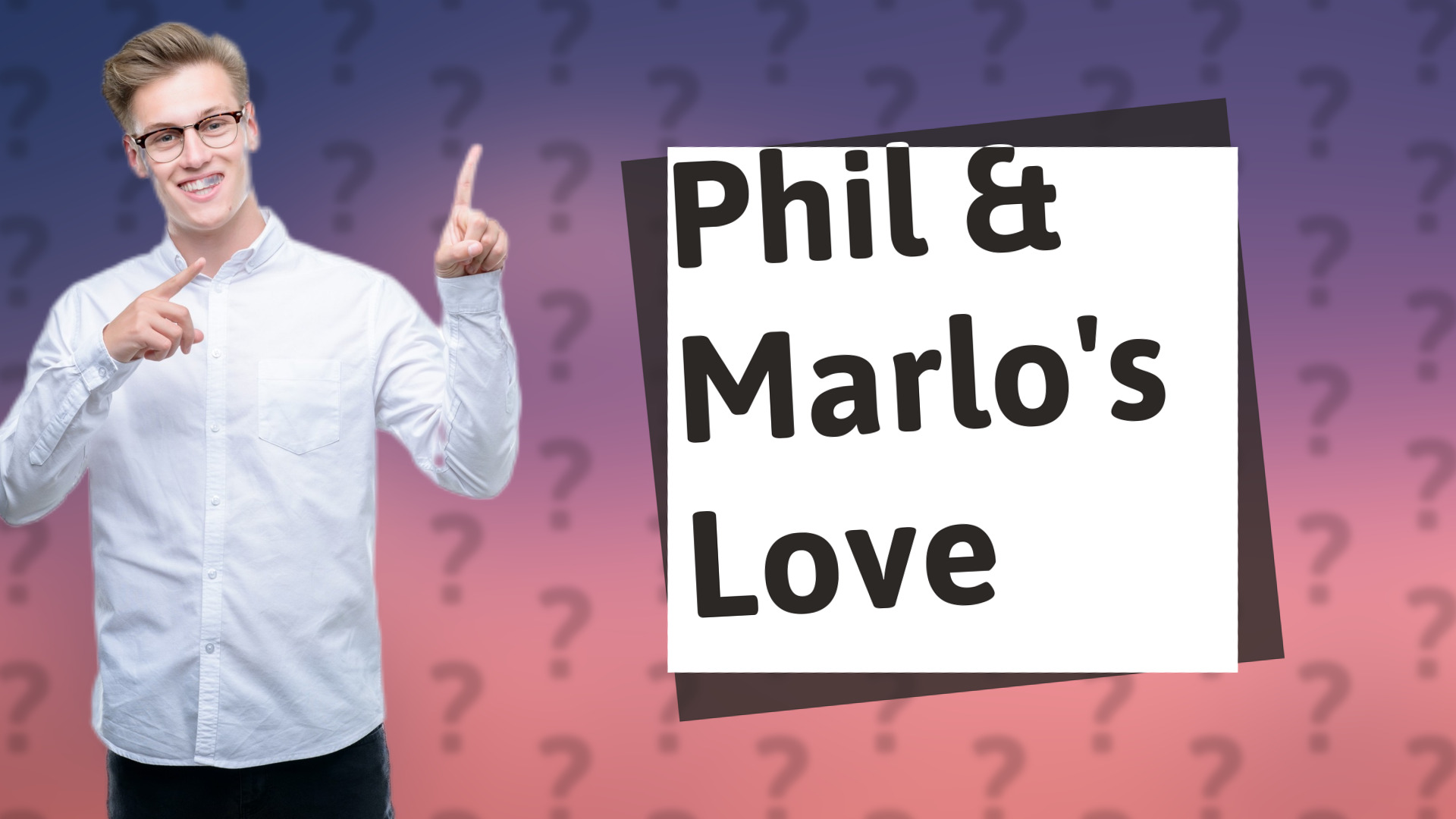 Phil & Marlo's Love