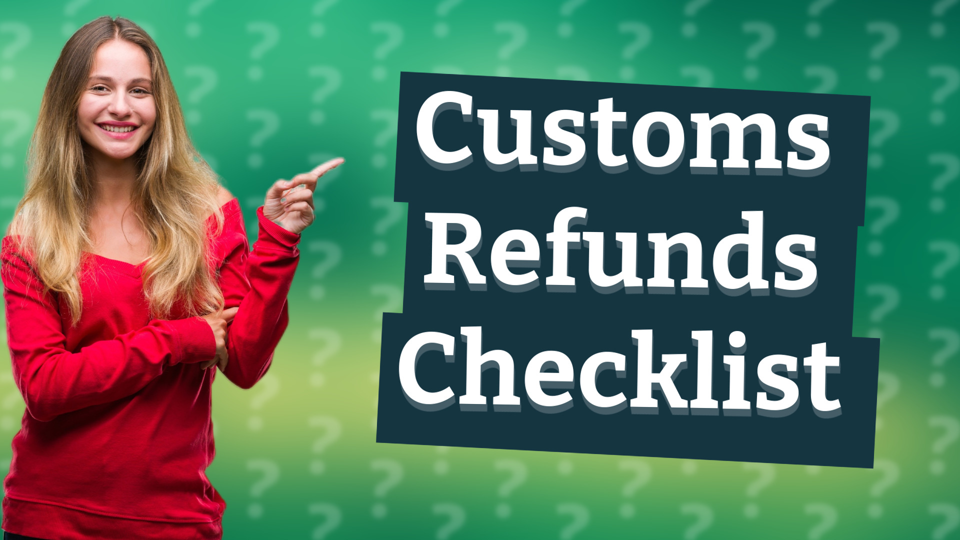 Customs Refunds Checklist