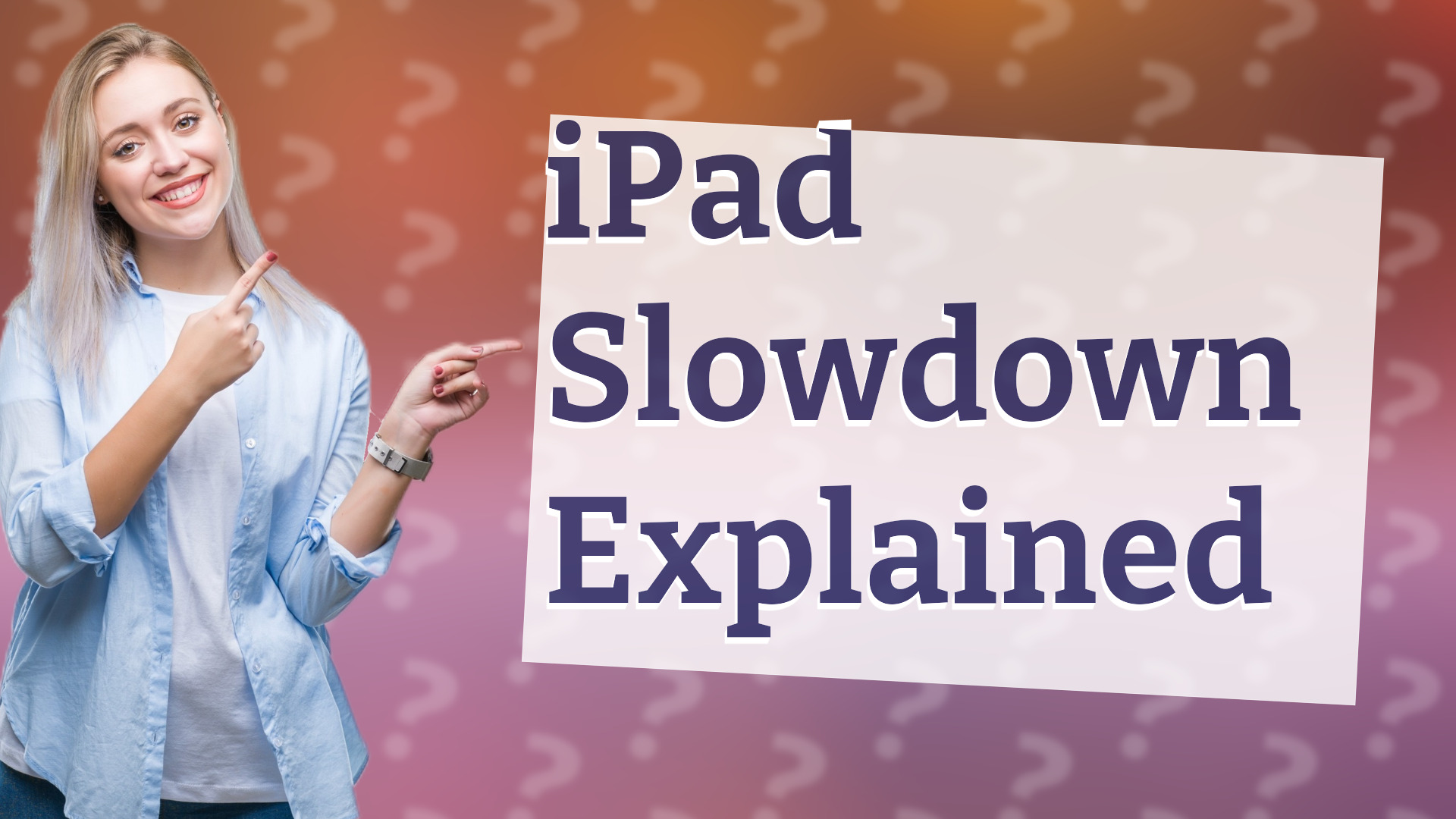 iPad Slowdown Explained