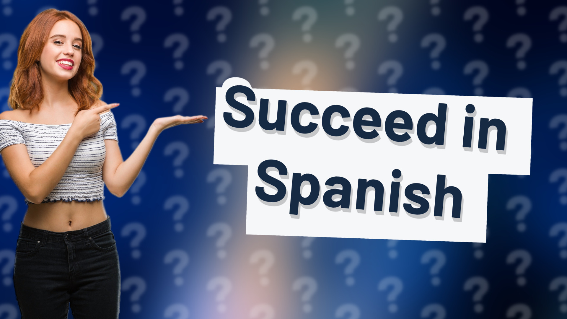 Succeed in Spanish