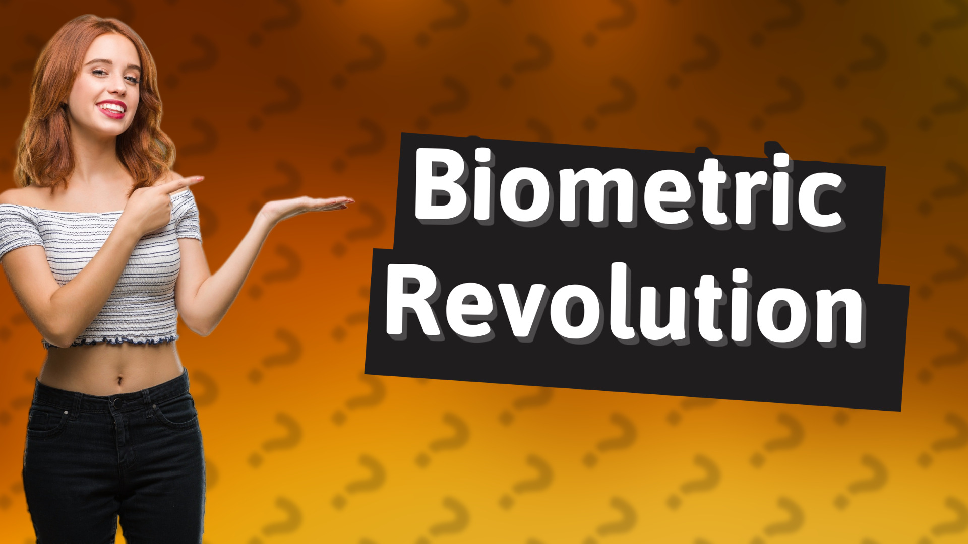 Biometric Revolution