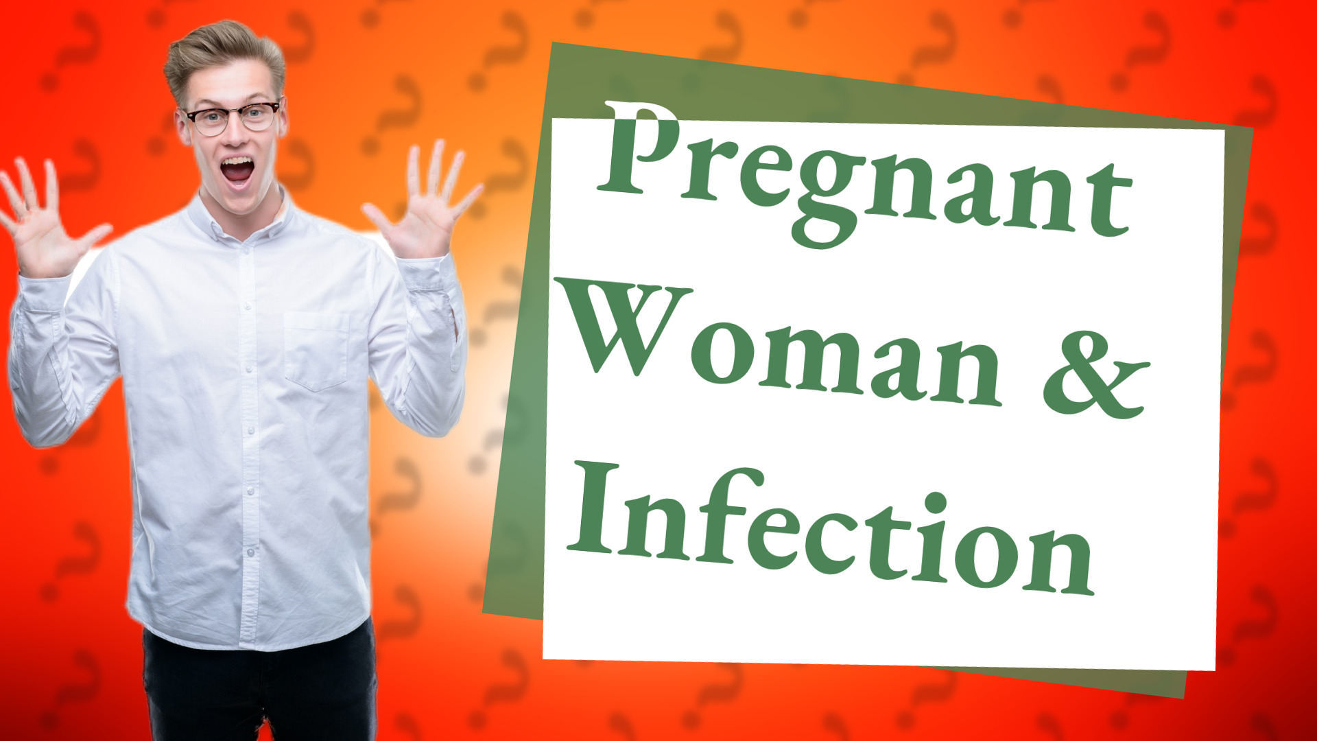 Pregnant Woman & Infection