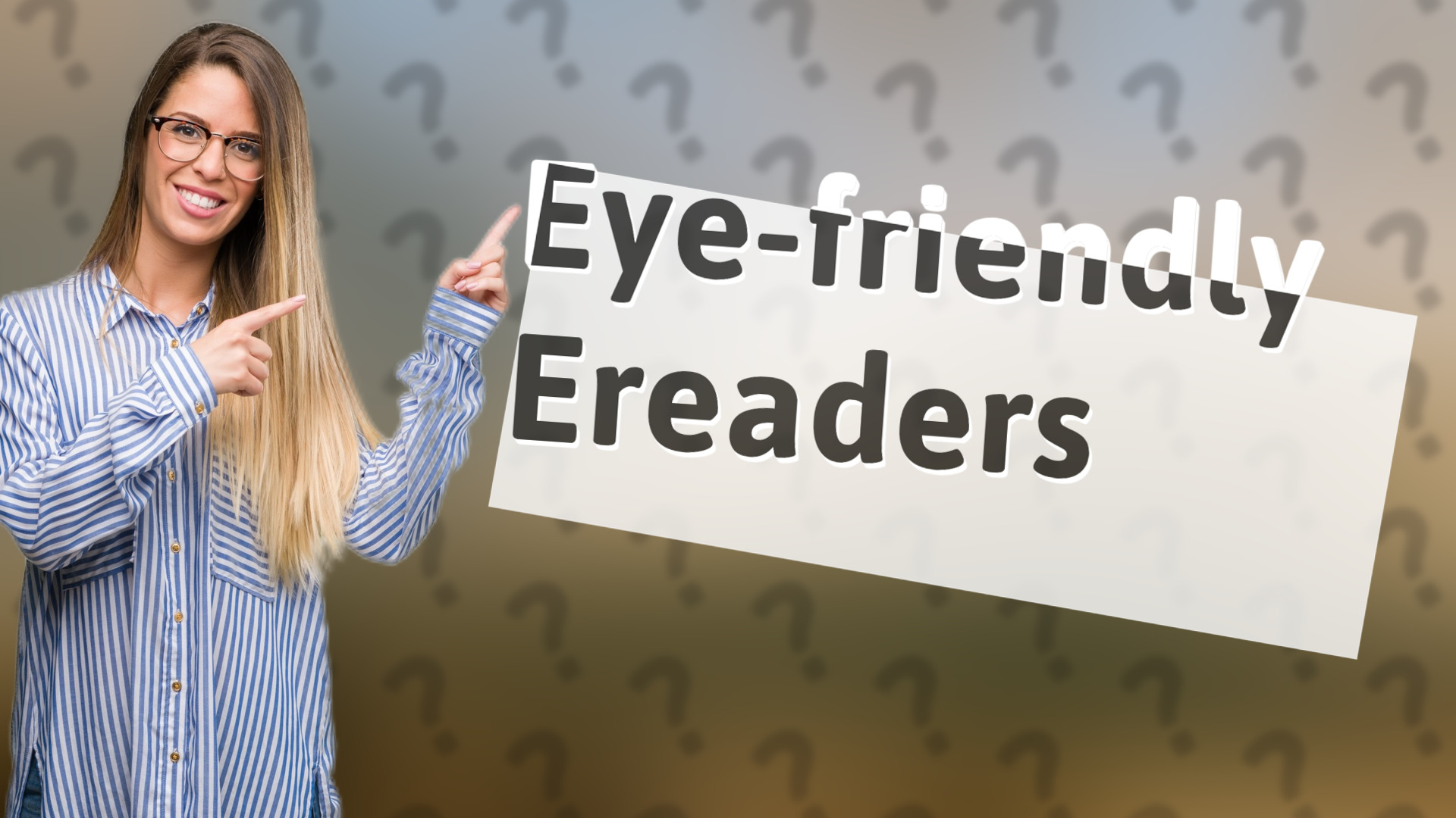 Eye-friendly Ereaders