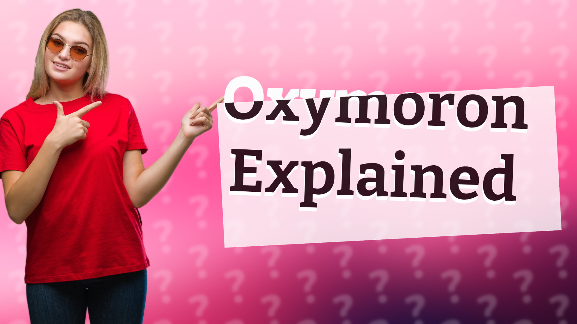 Oxymoron Explained