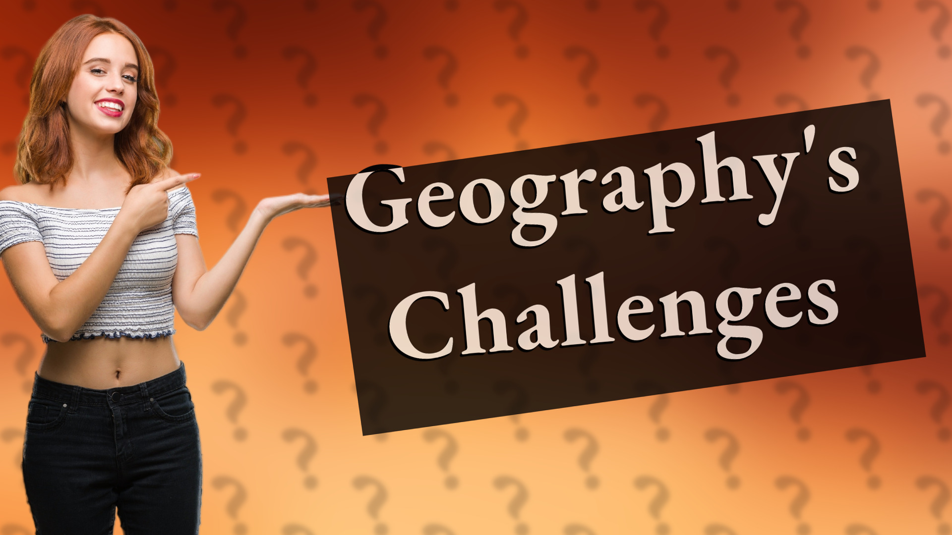 Geography's Challenges