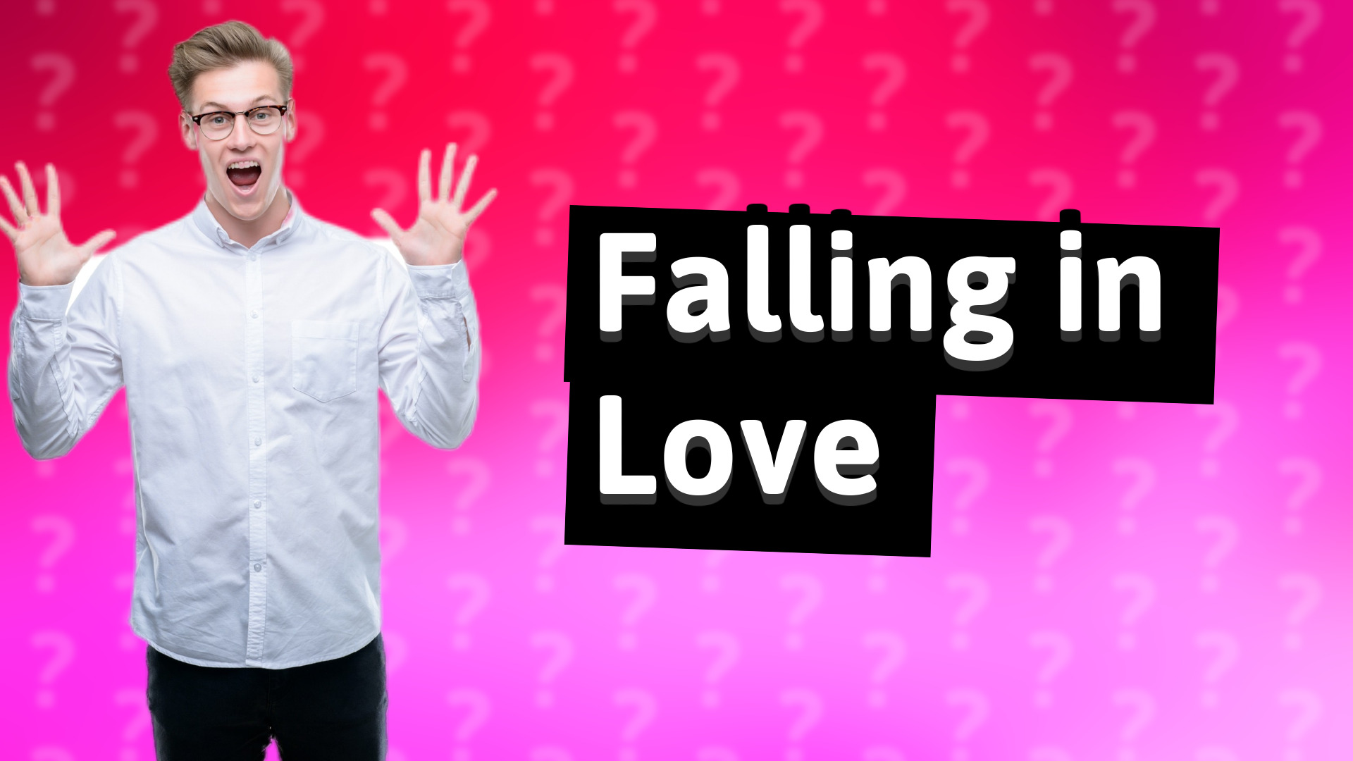 Falling in Love