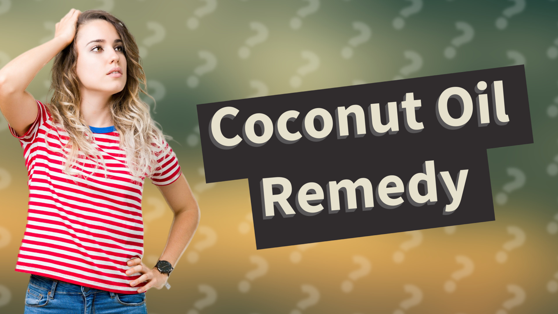 Coconut Oil Remedy
