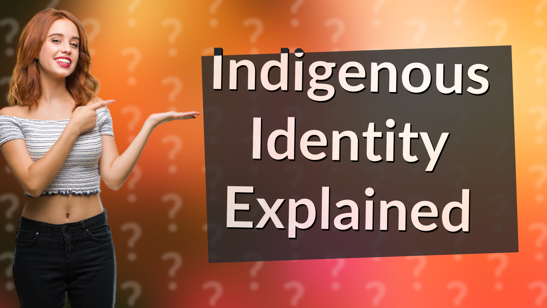 Indigenous Identity Explained