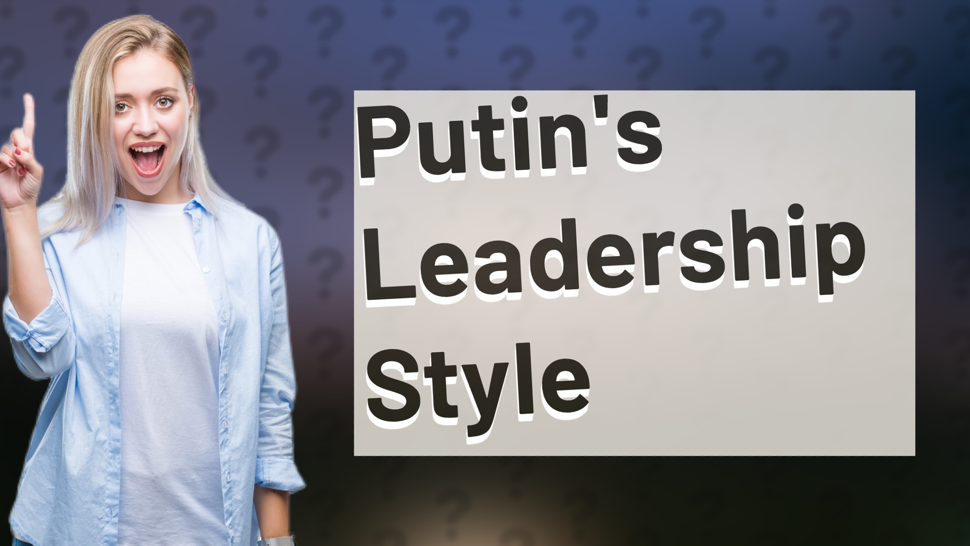 Putin's Leadership Style