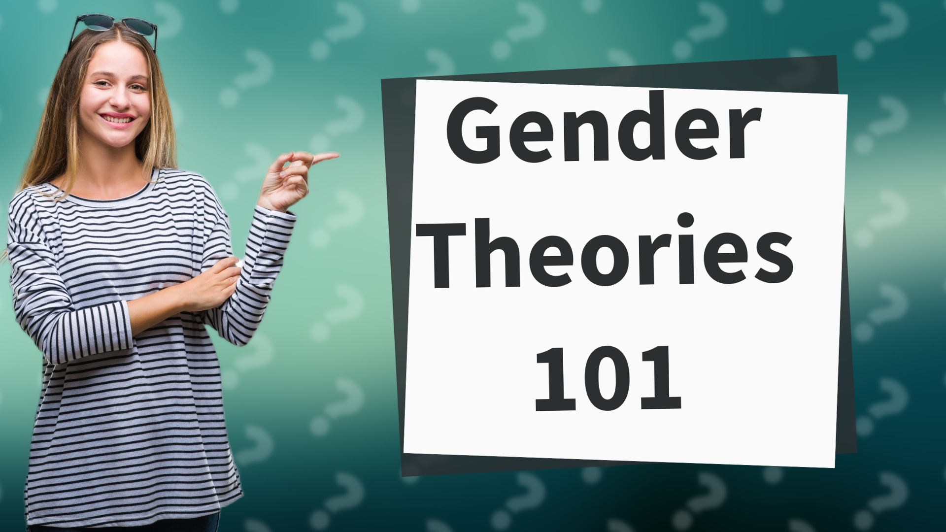 Gender Theories 101