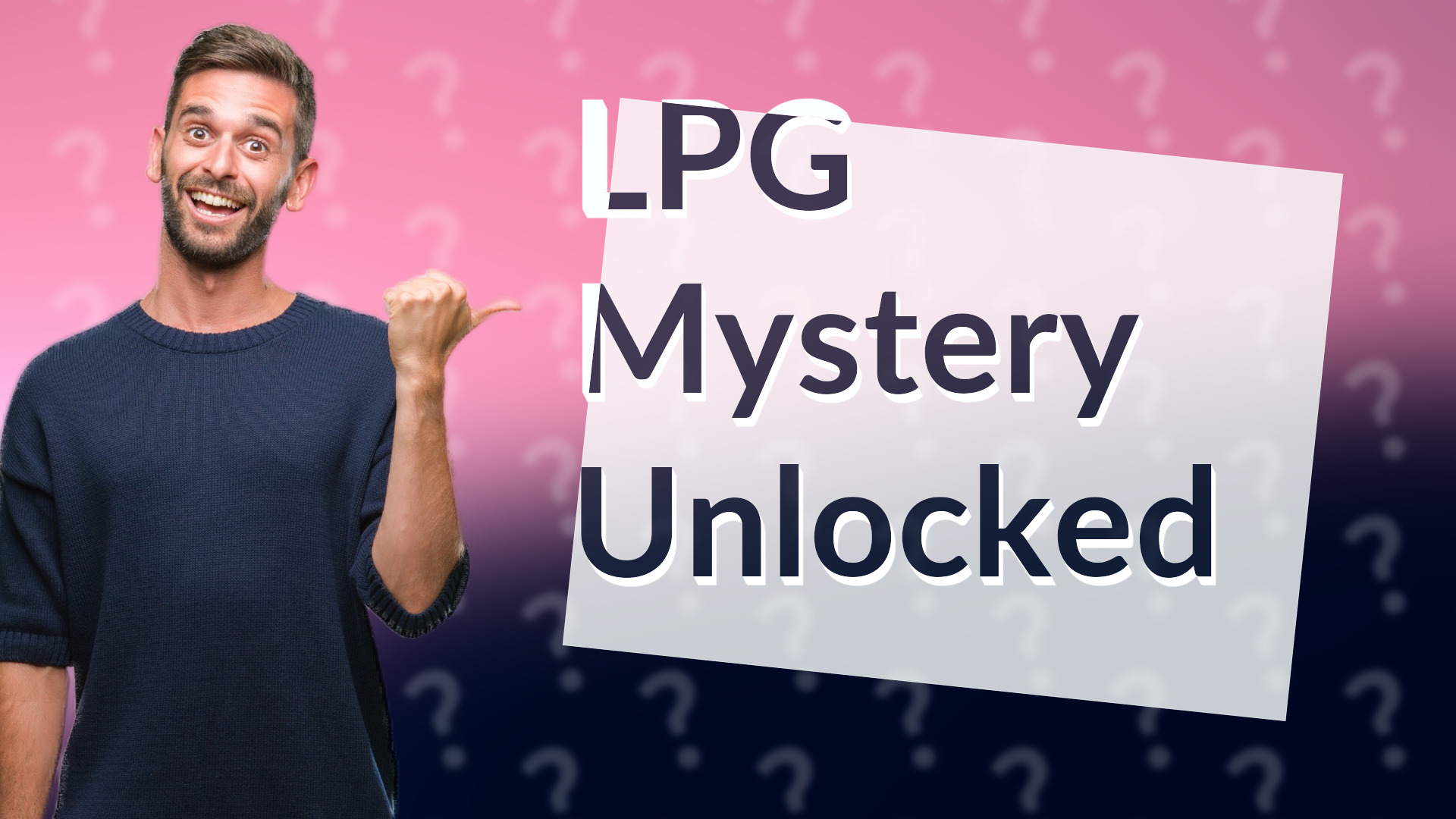 LPG Mystery Unlocked