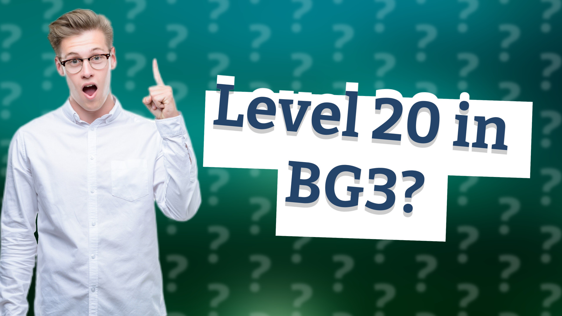 Level 20 in BG3?