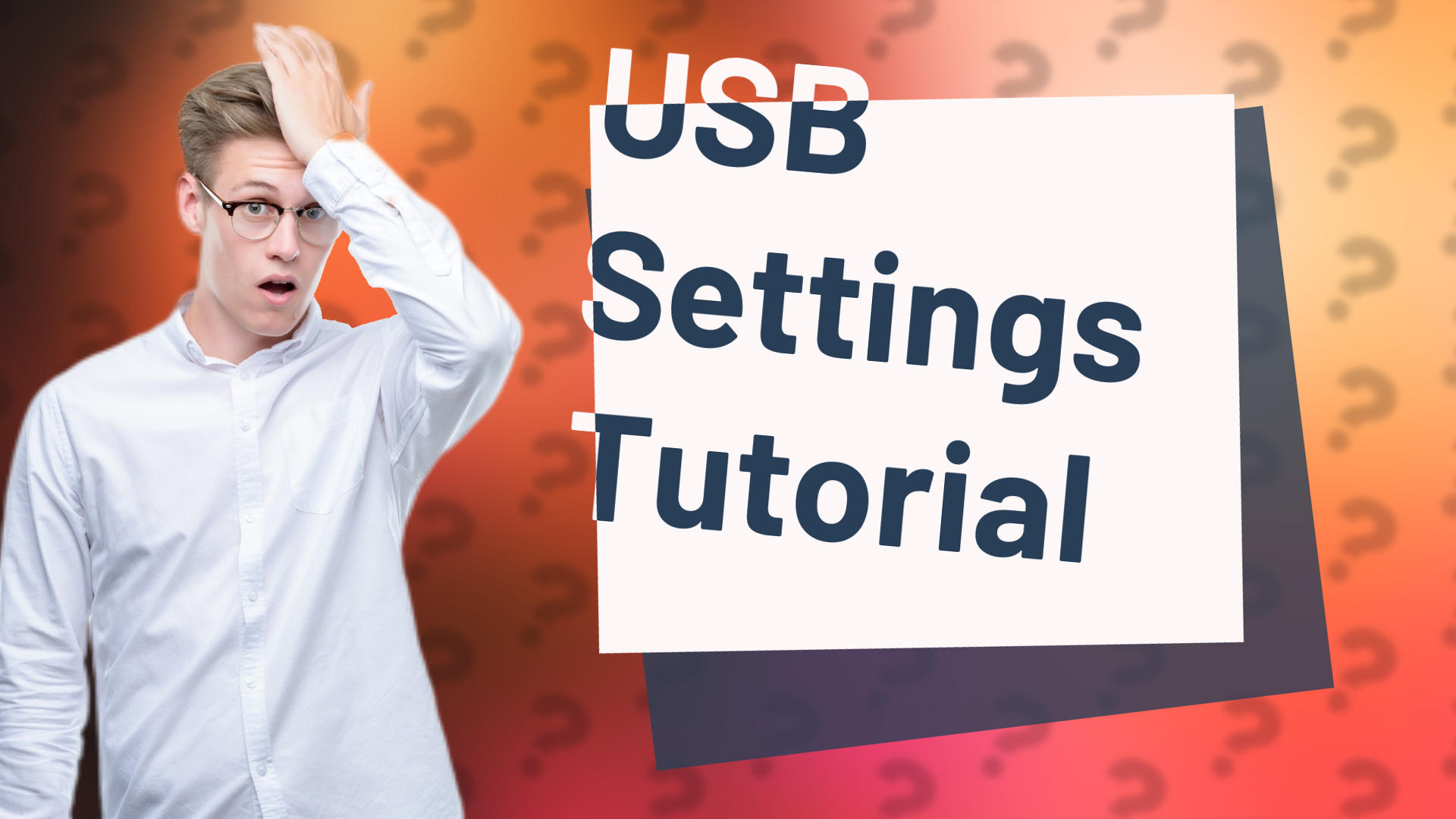 USB Settings Tutorial