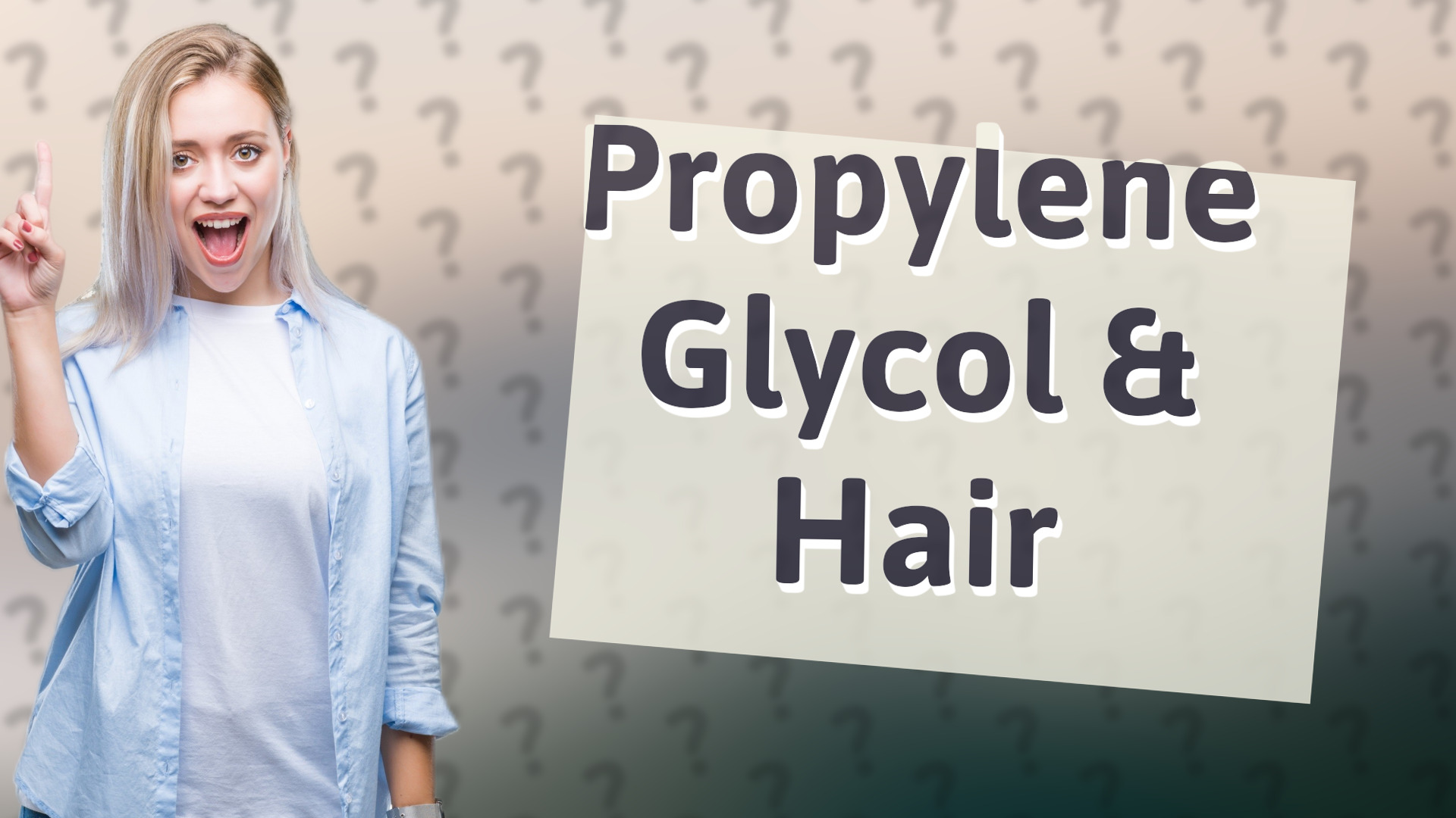 Propylene Glycol & Hair