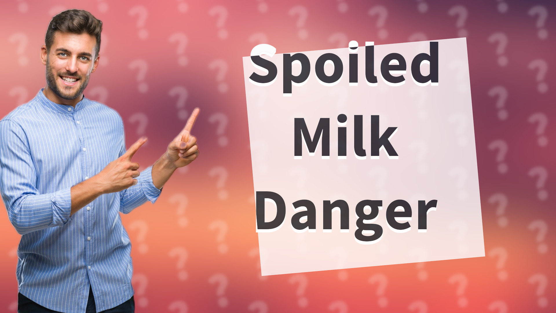 Spoiled Milk Danger
