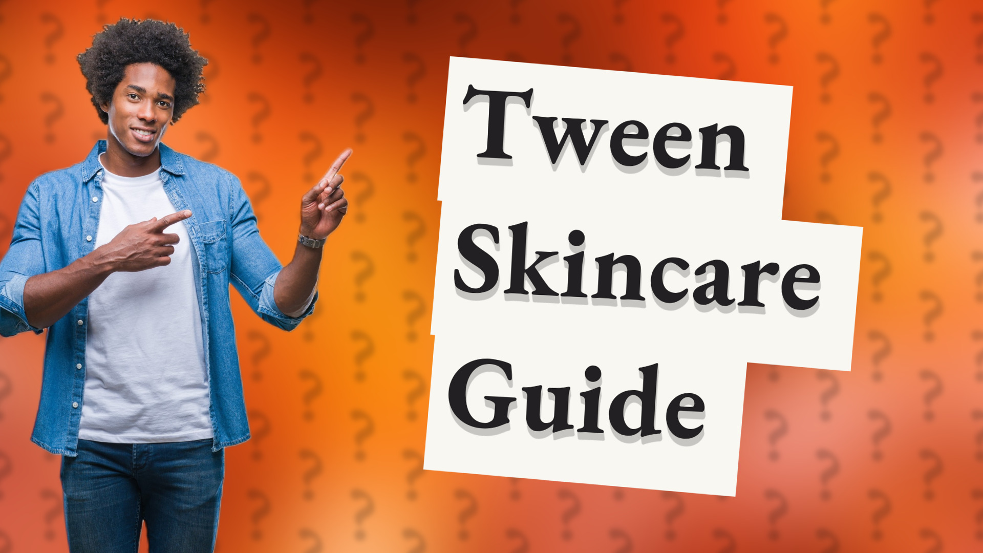 Tween Skincare Guide