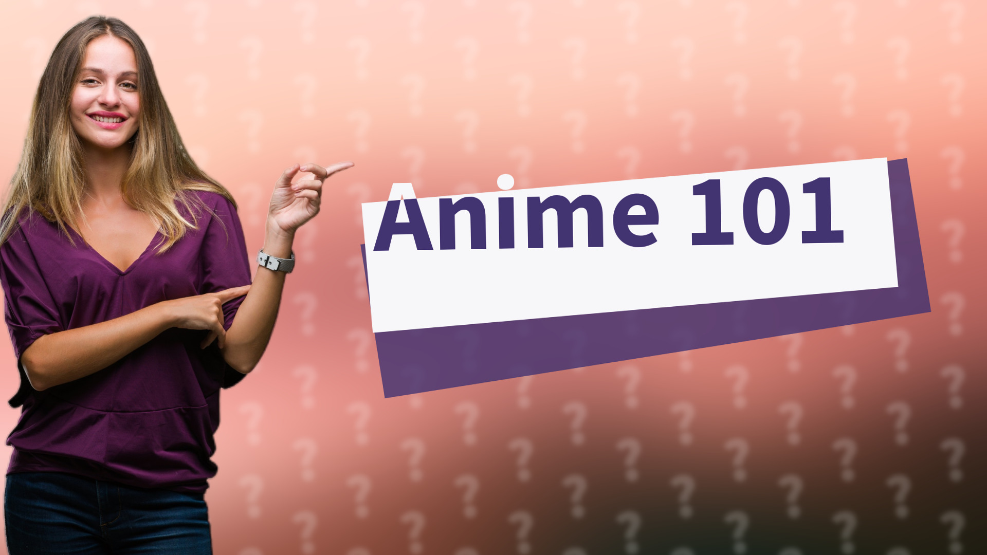 Anime 101