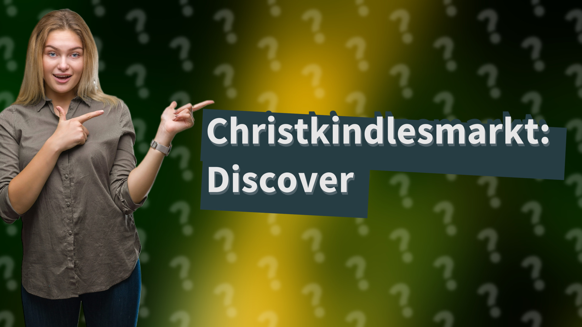 Christkindlesmarkt: Discover