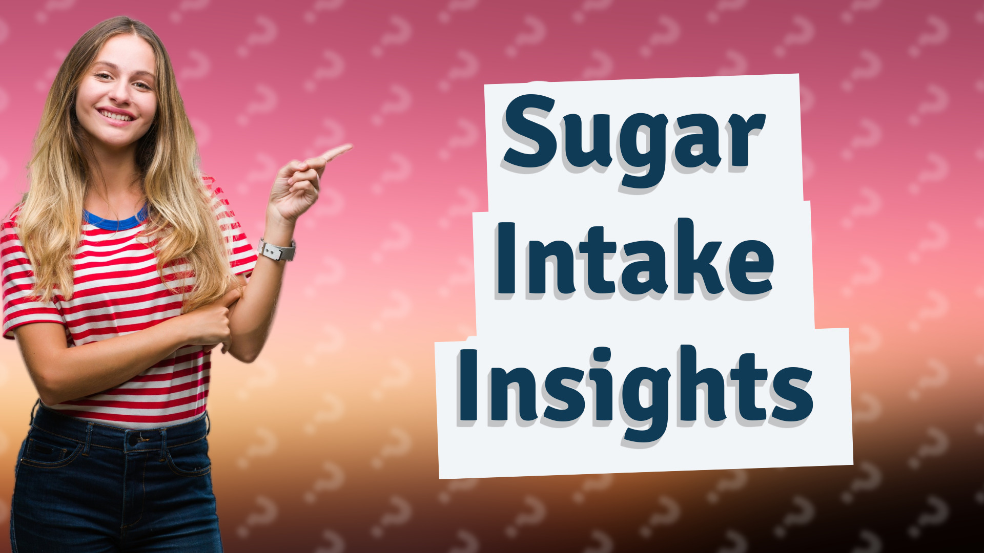 Sugar Intake Insights