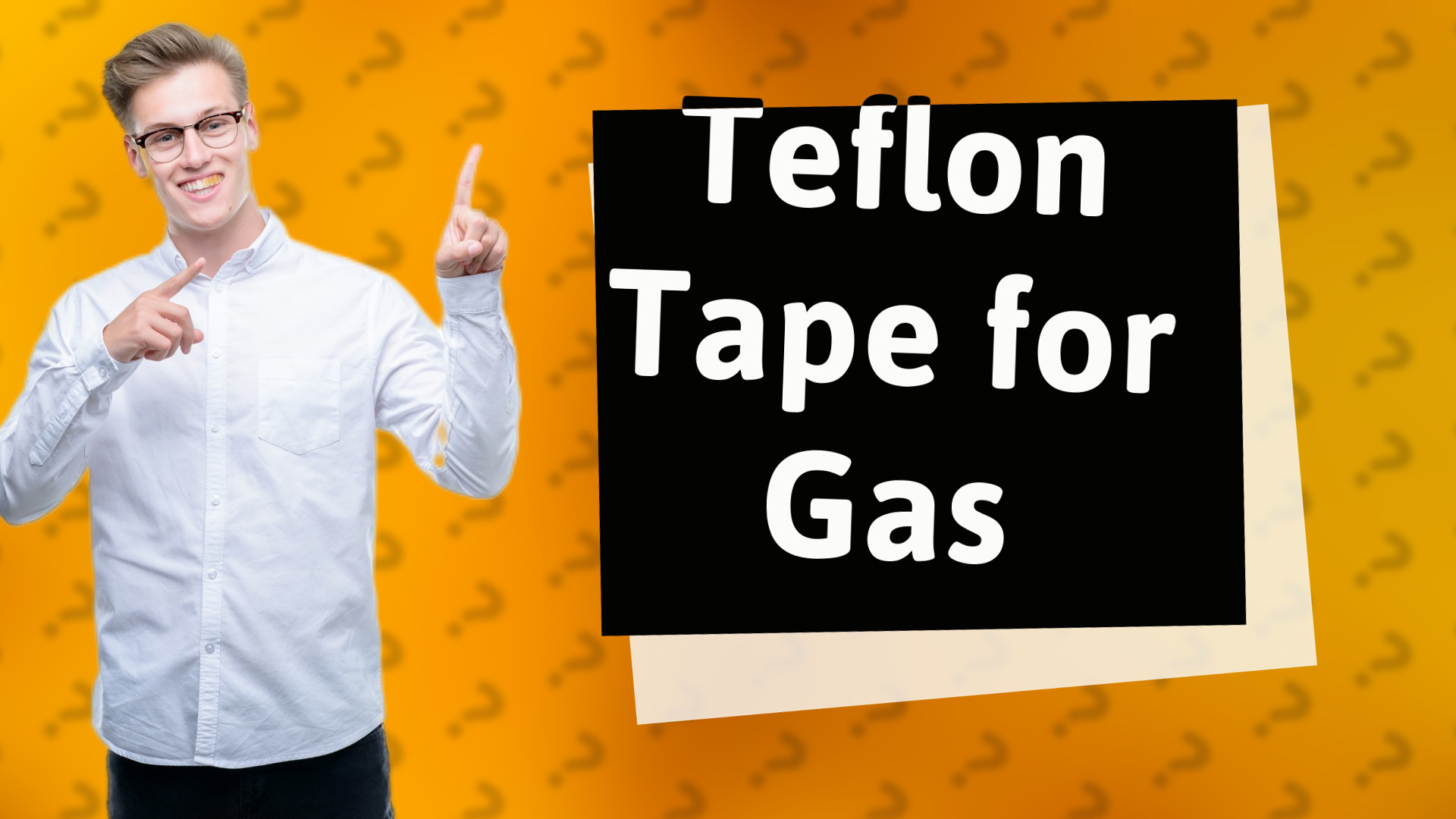 Teflon Tape for Gas