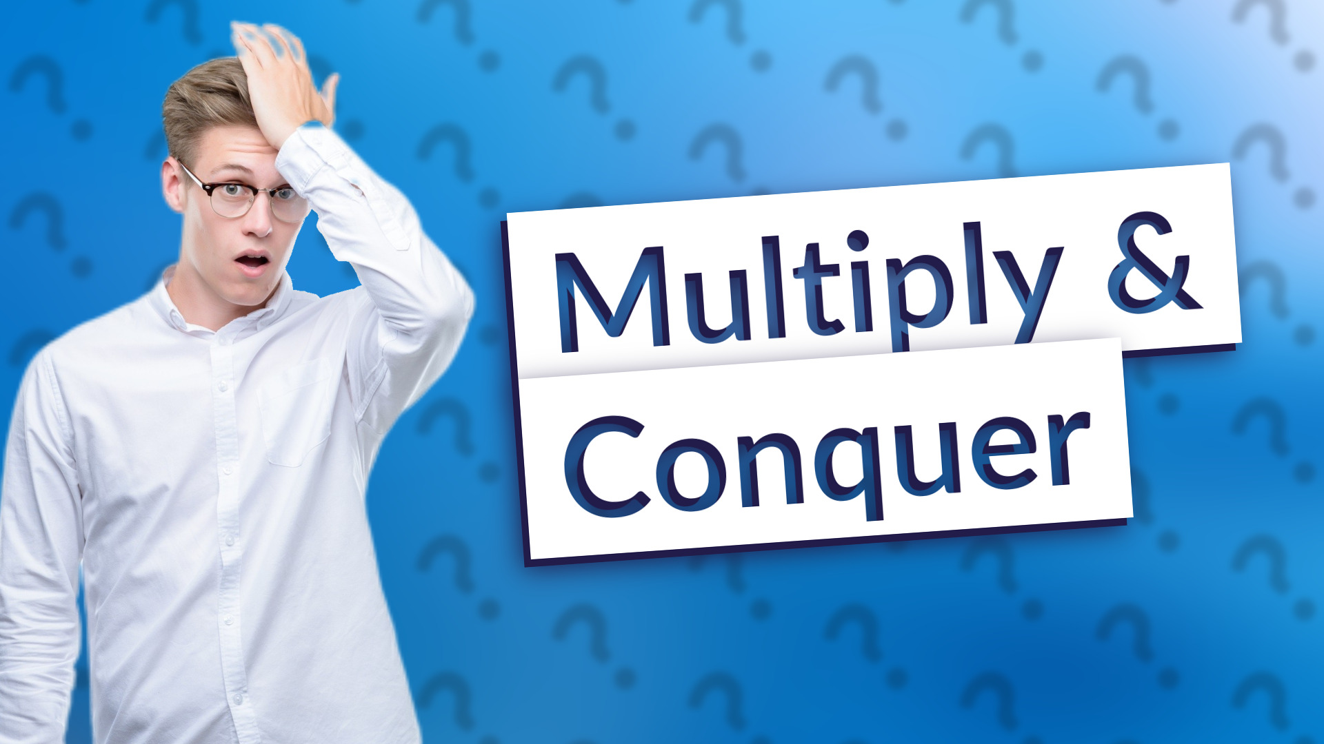 Multiply & Conquer