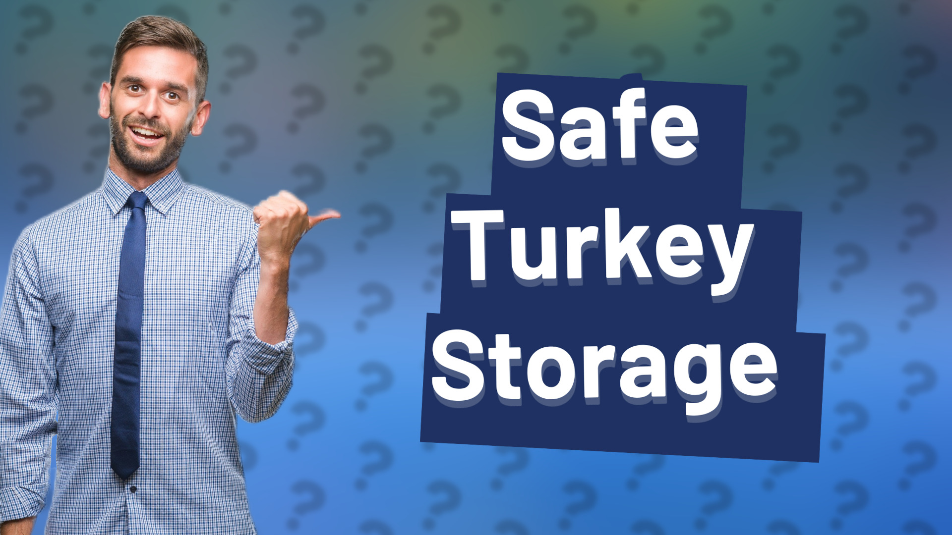 Safe Turkey Storage