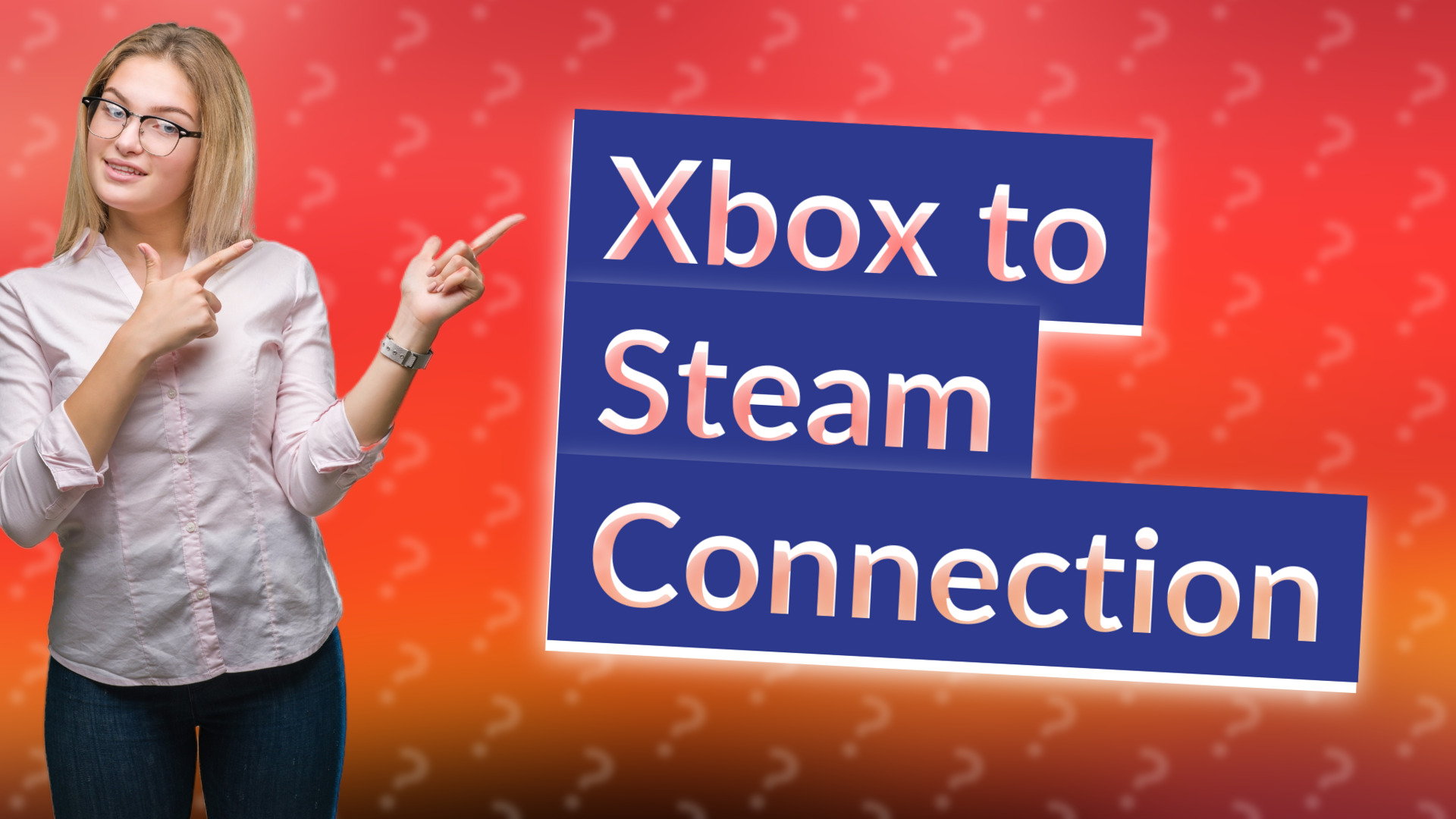 Xbox to Steam Connection