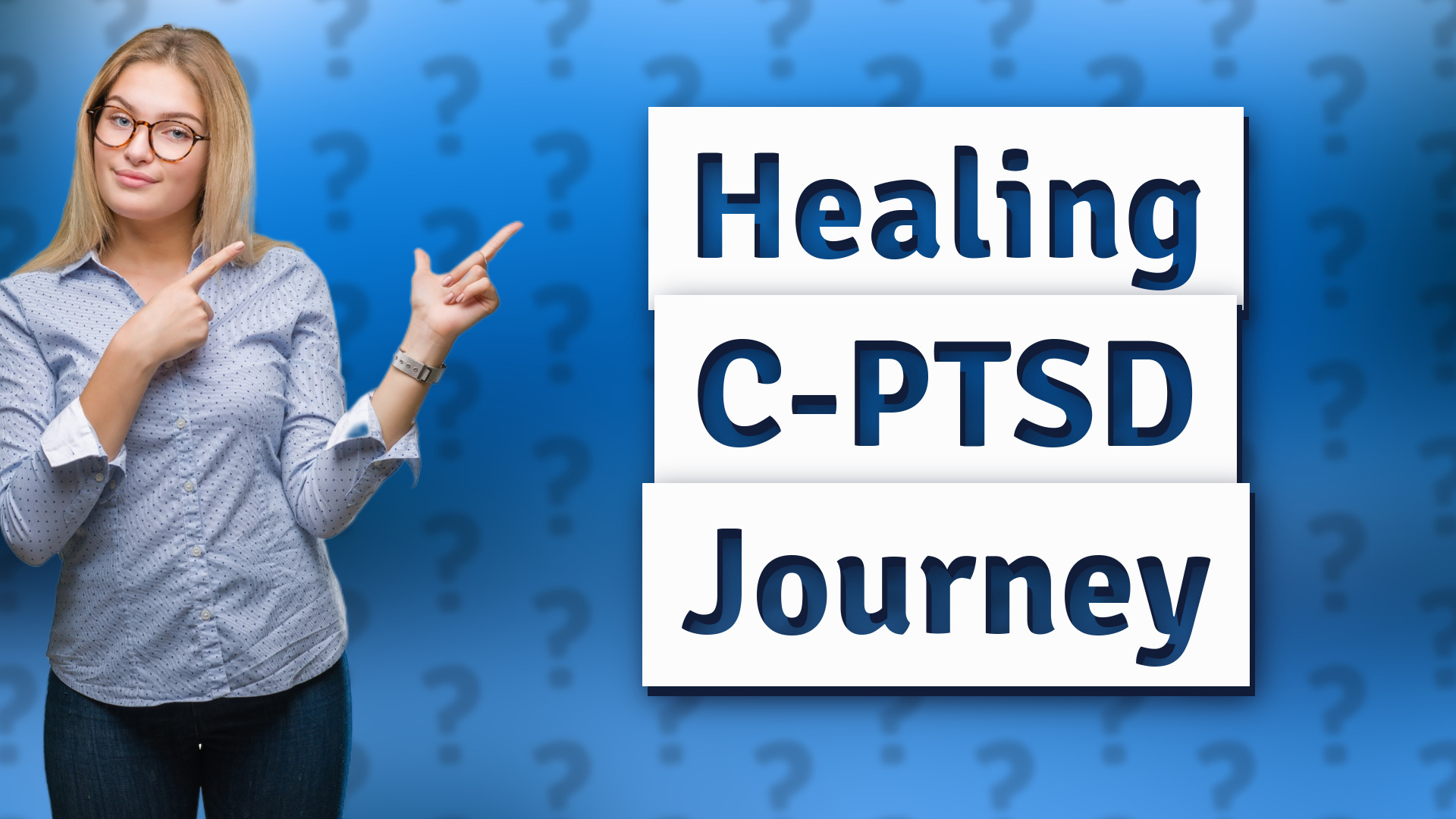 Healing C-PTSD Journey