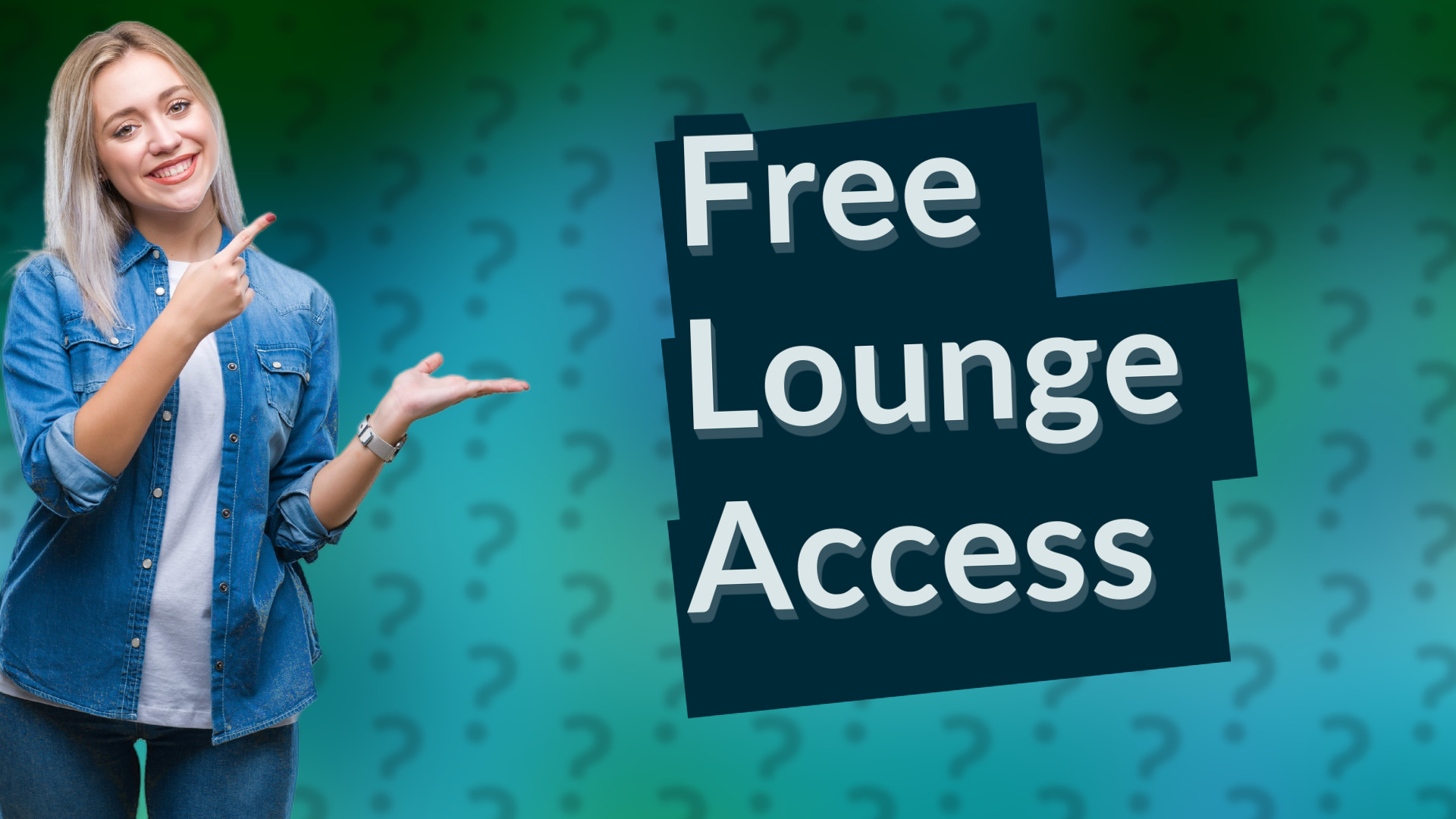 Free Lounge Access