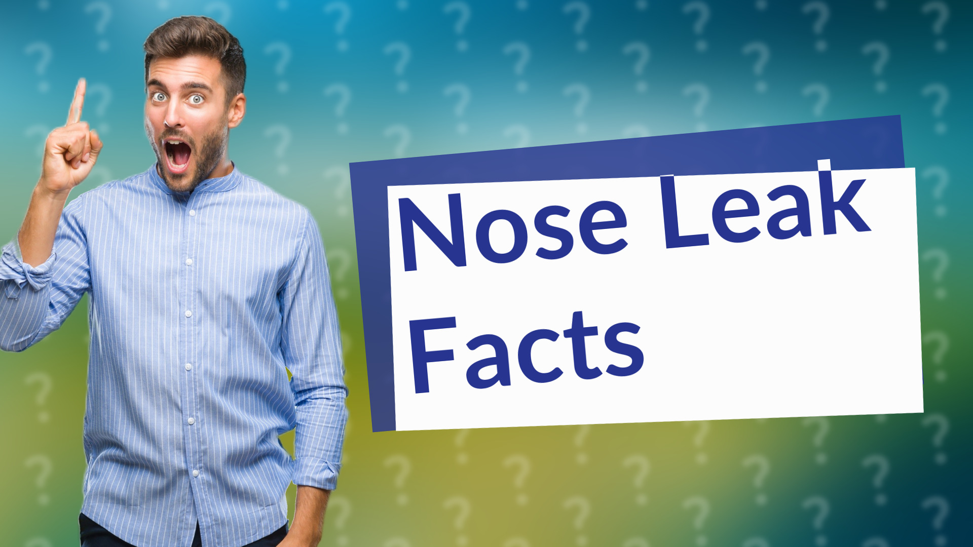 Nose Leak Facts