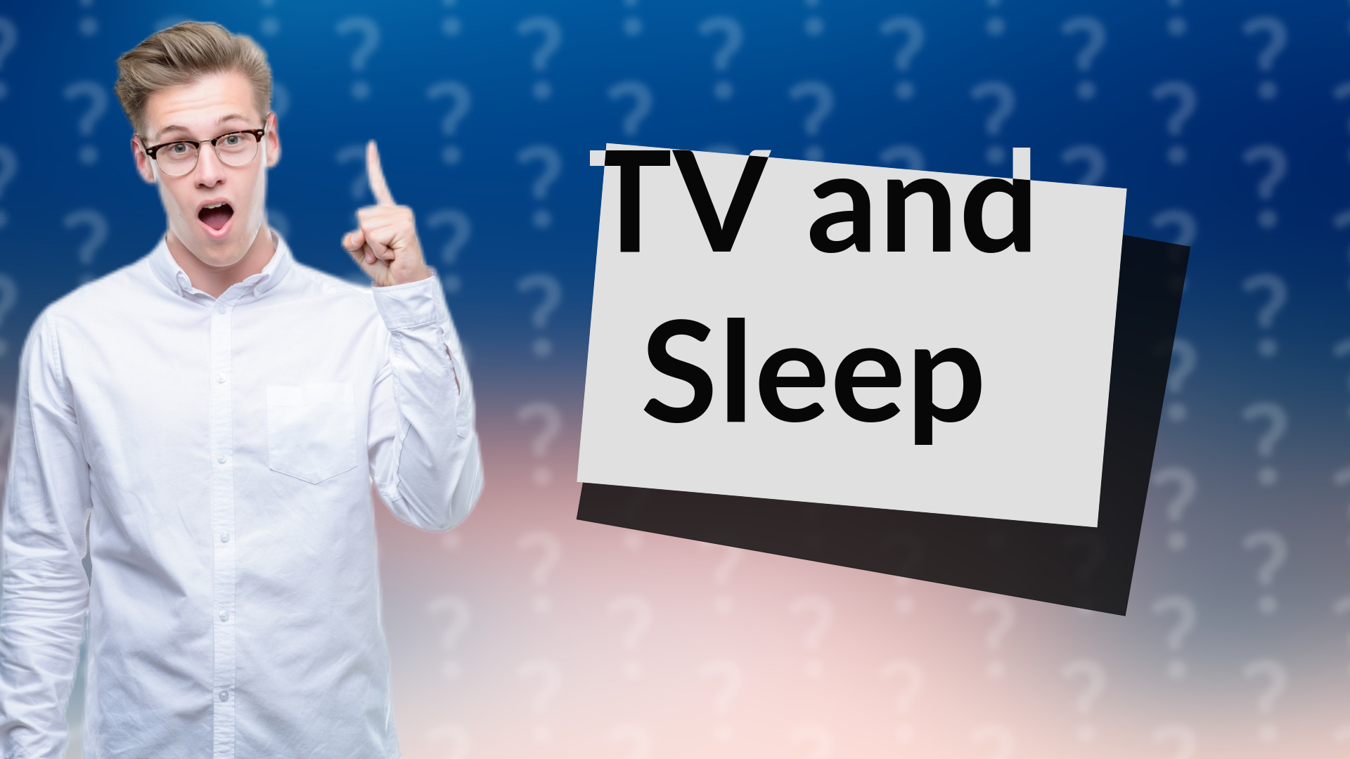 TV and Sleep