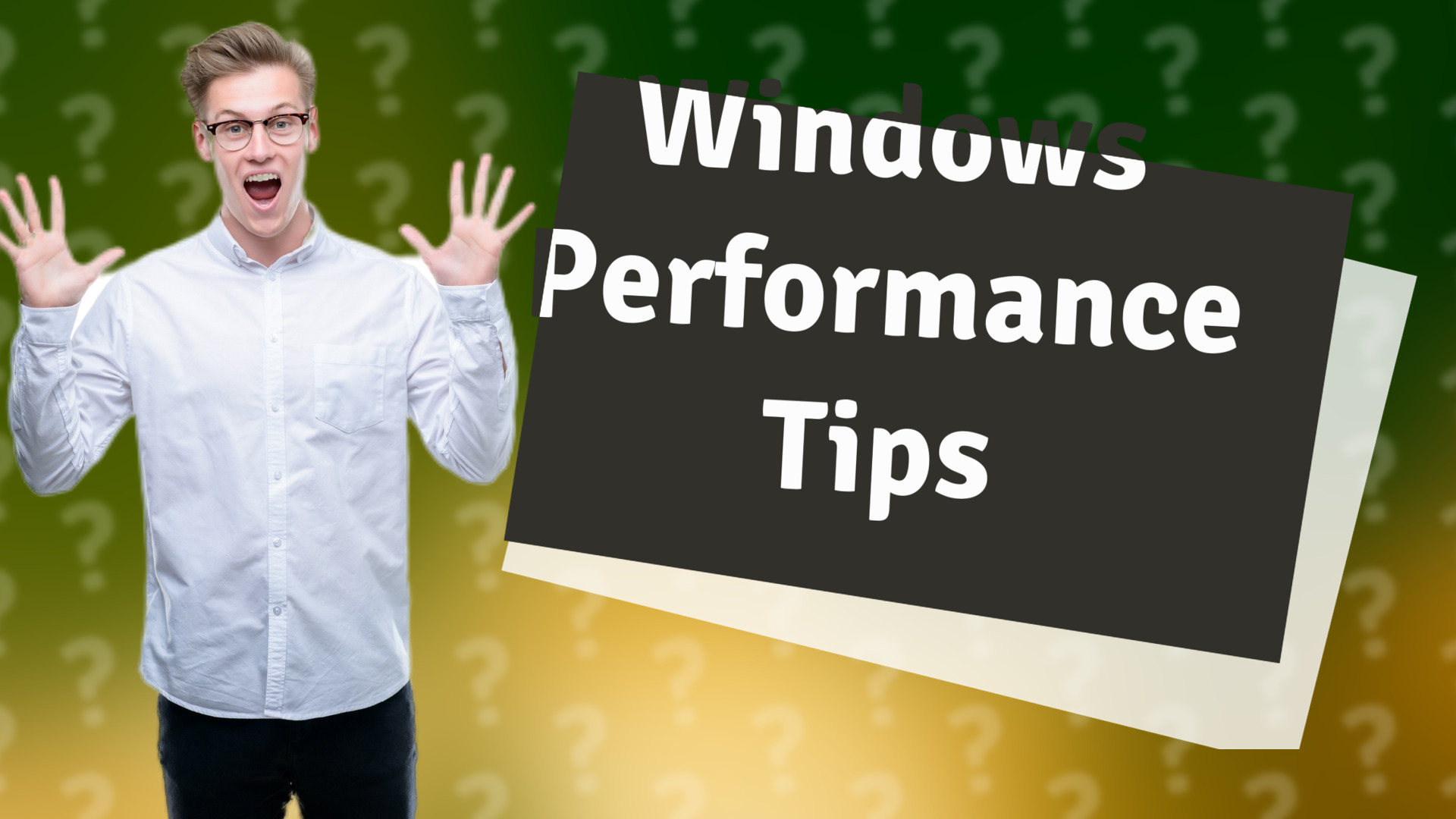 Windows Performance Tips