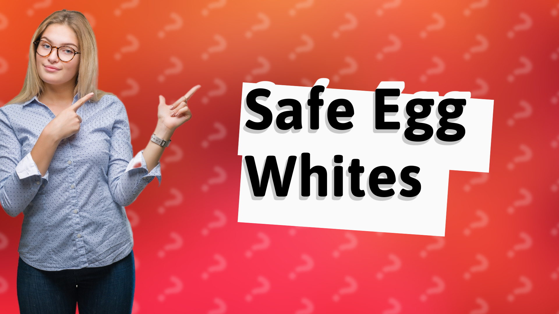Safe Egg Whites