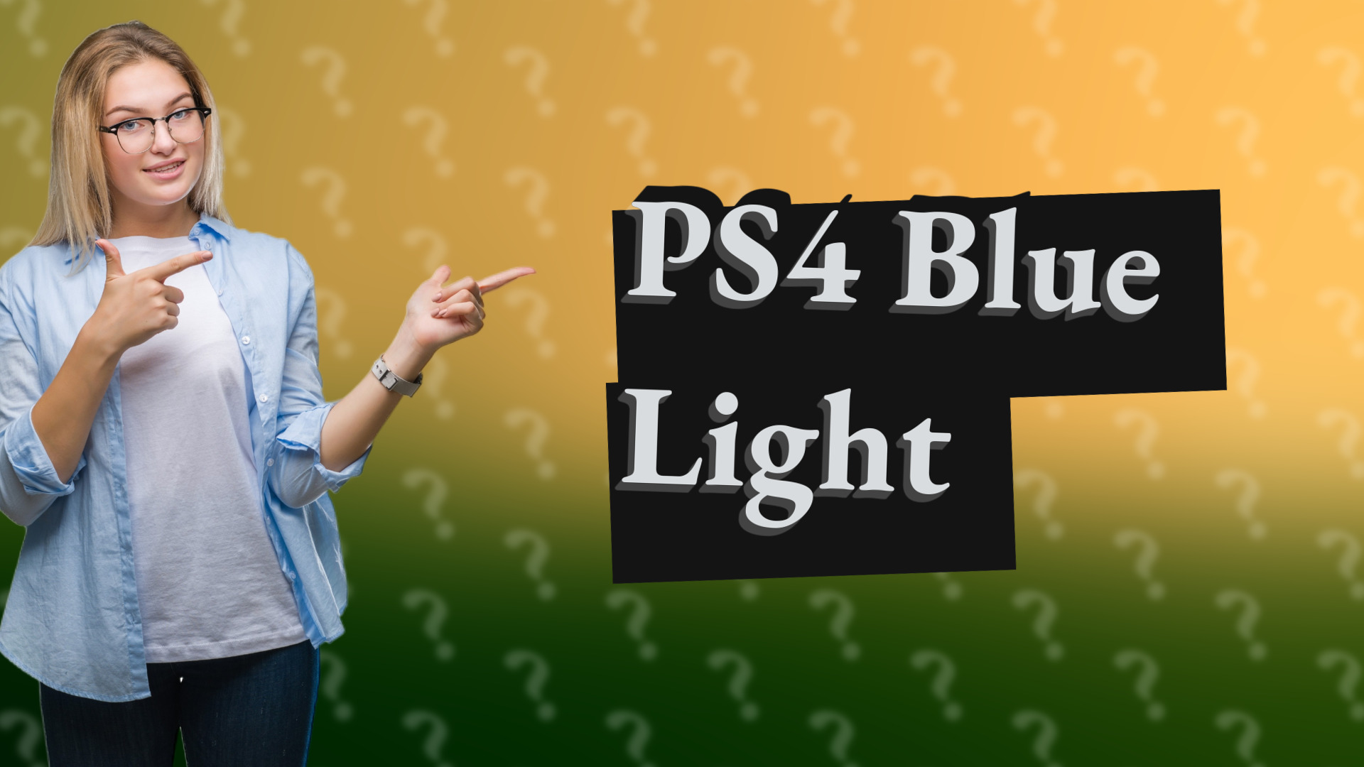 PS4 Blue Light