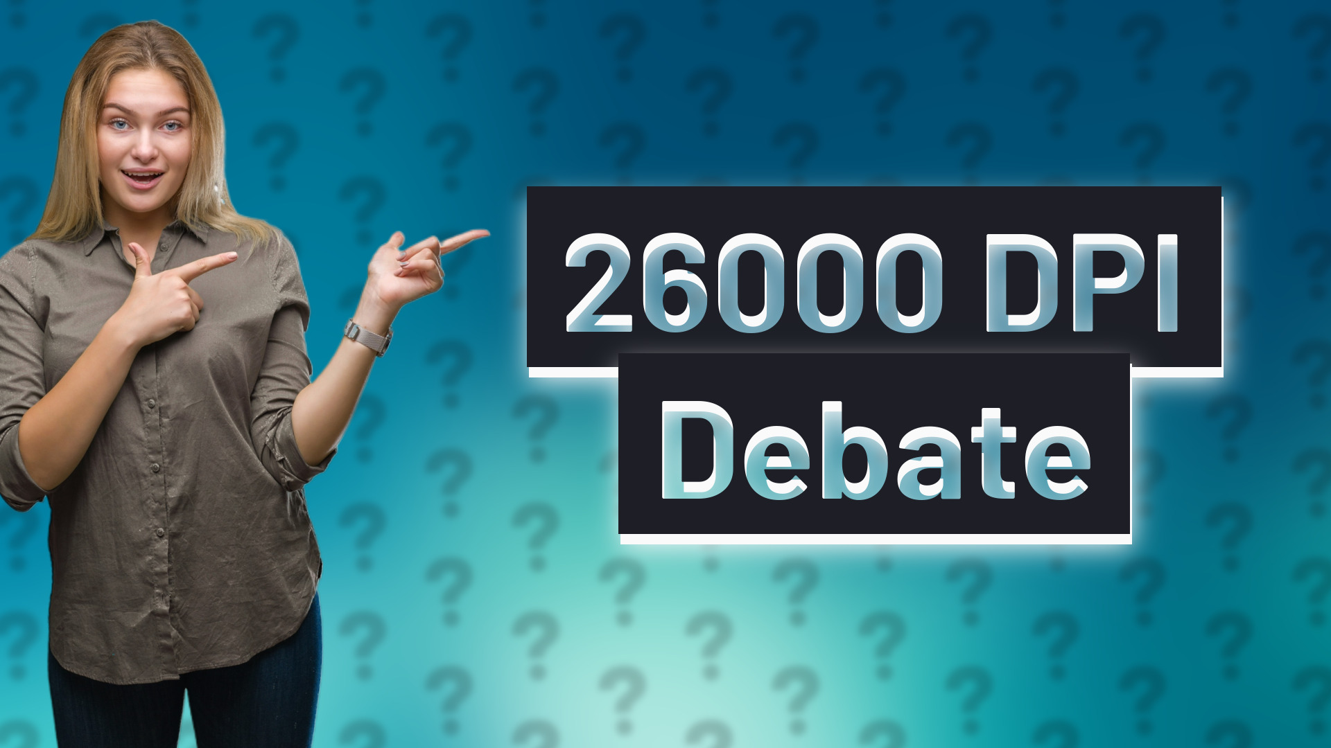 26000 DPI Debate