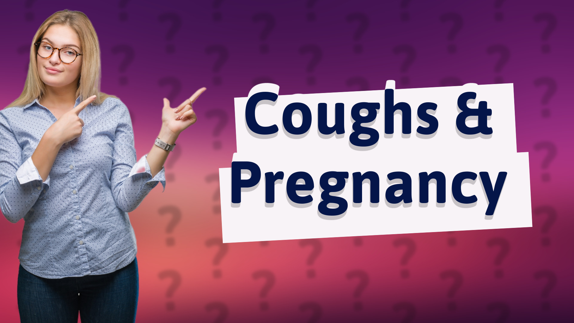 Coughs & Pregnancy