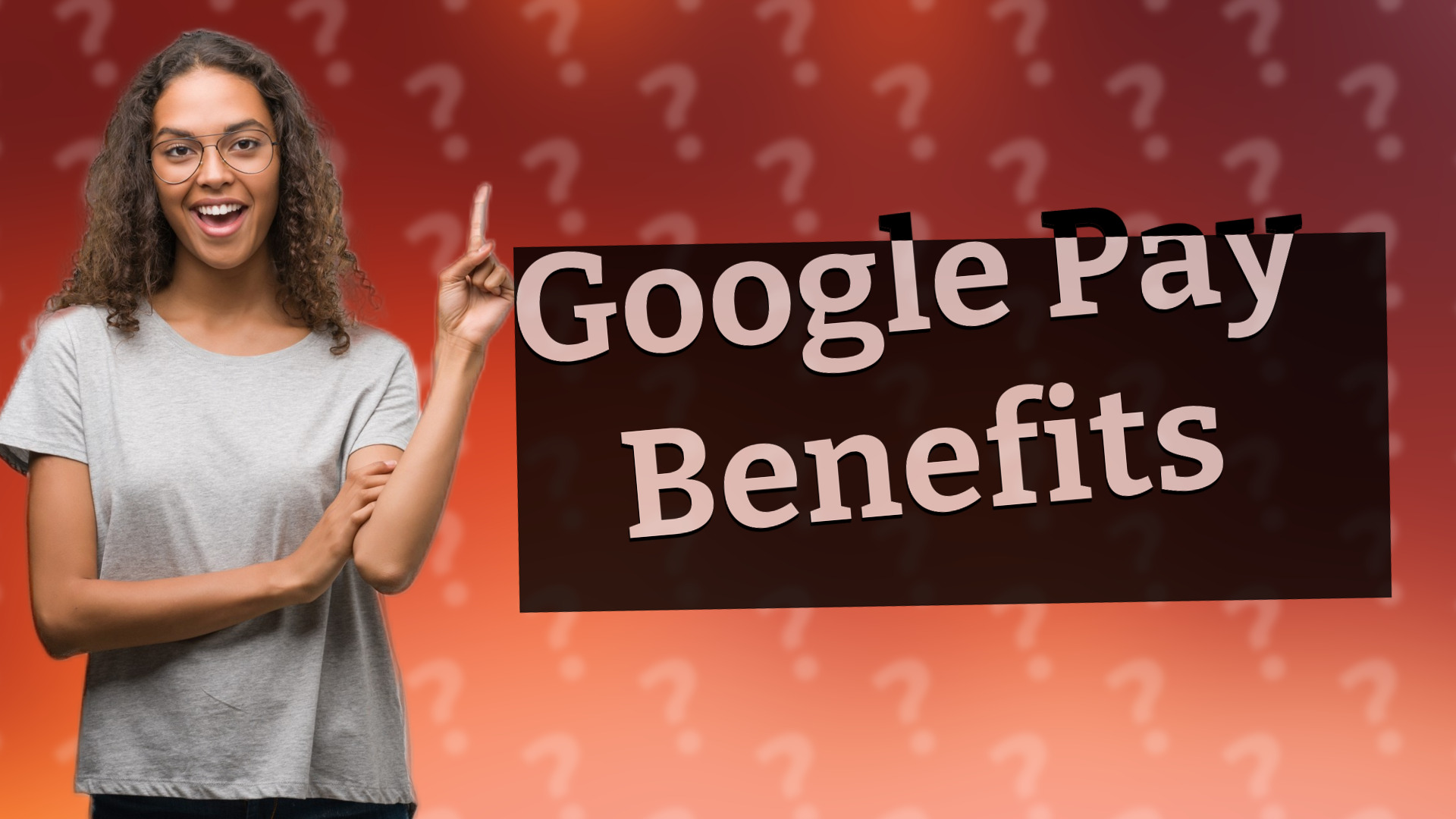 Google Pay Benefits