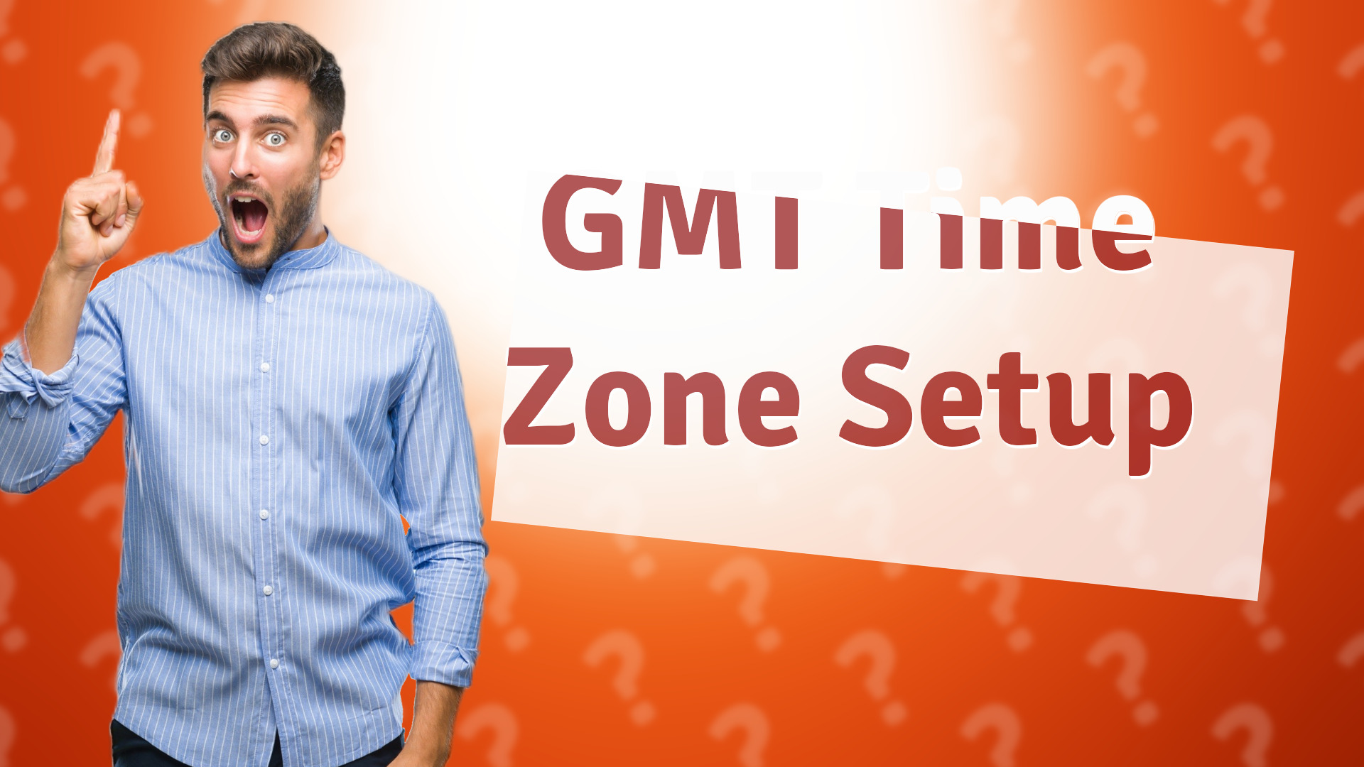 GMT Time Zone Setup