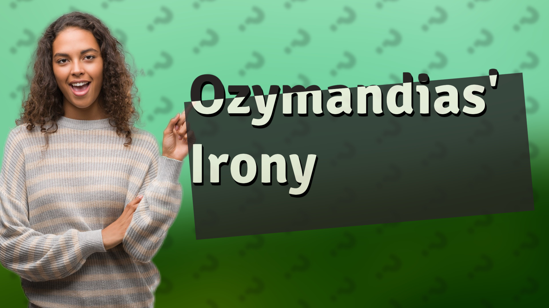 Ozymandias' Irony