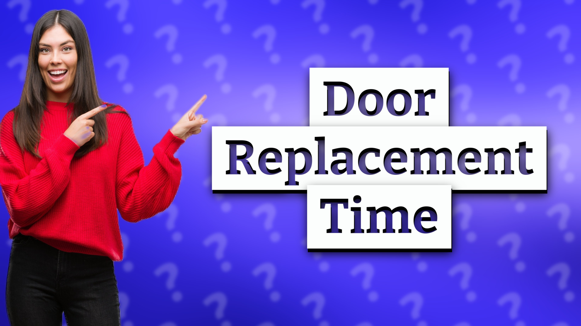 Door Replacement Time