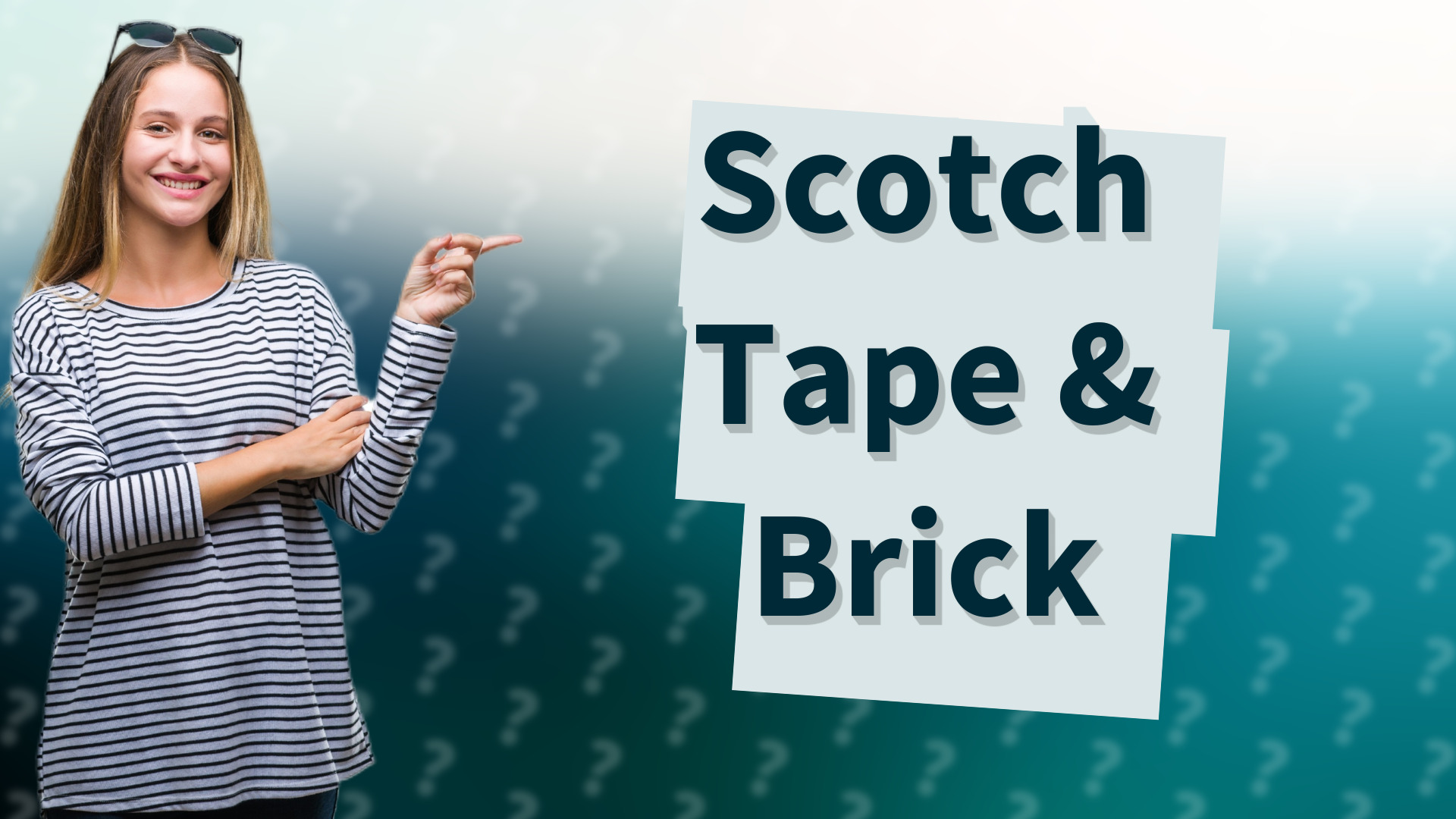 Scotch Tape & Brick